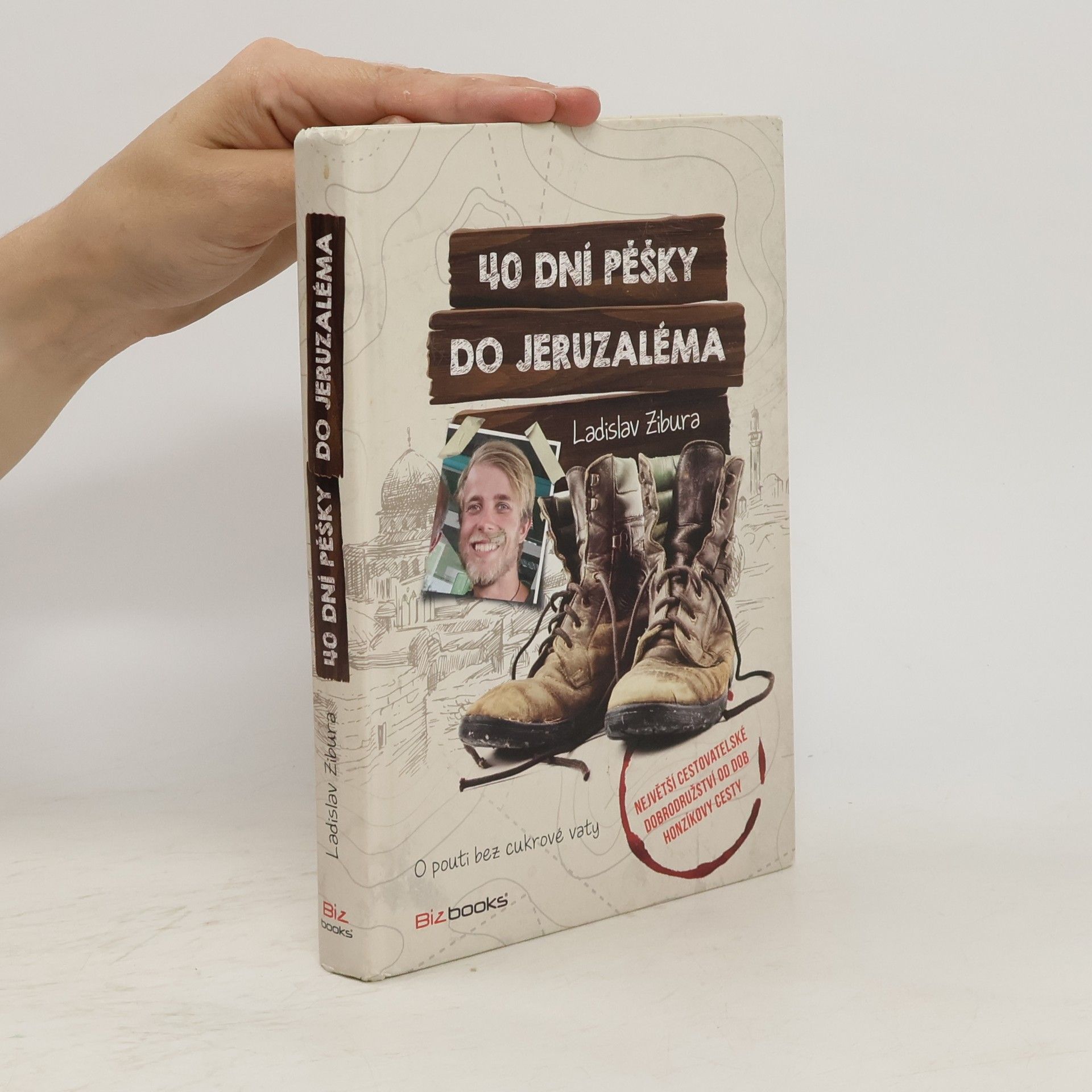 Ladislav Zibura 40 dní pěšky do Jeruzaléma