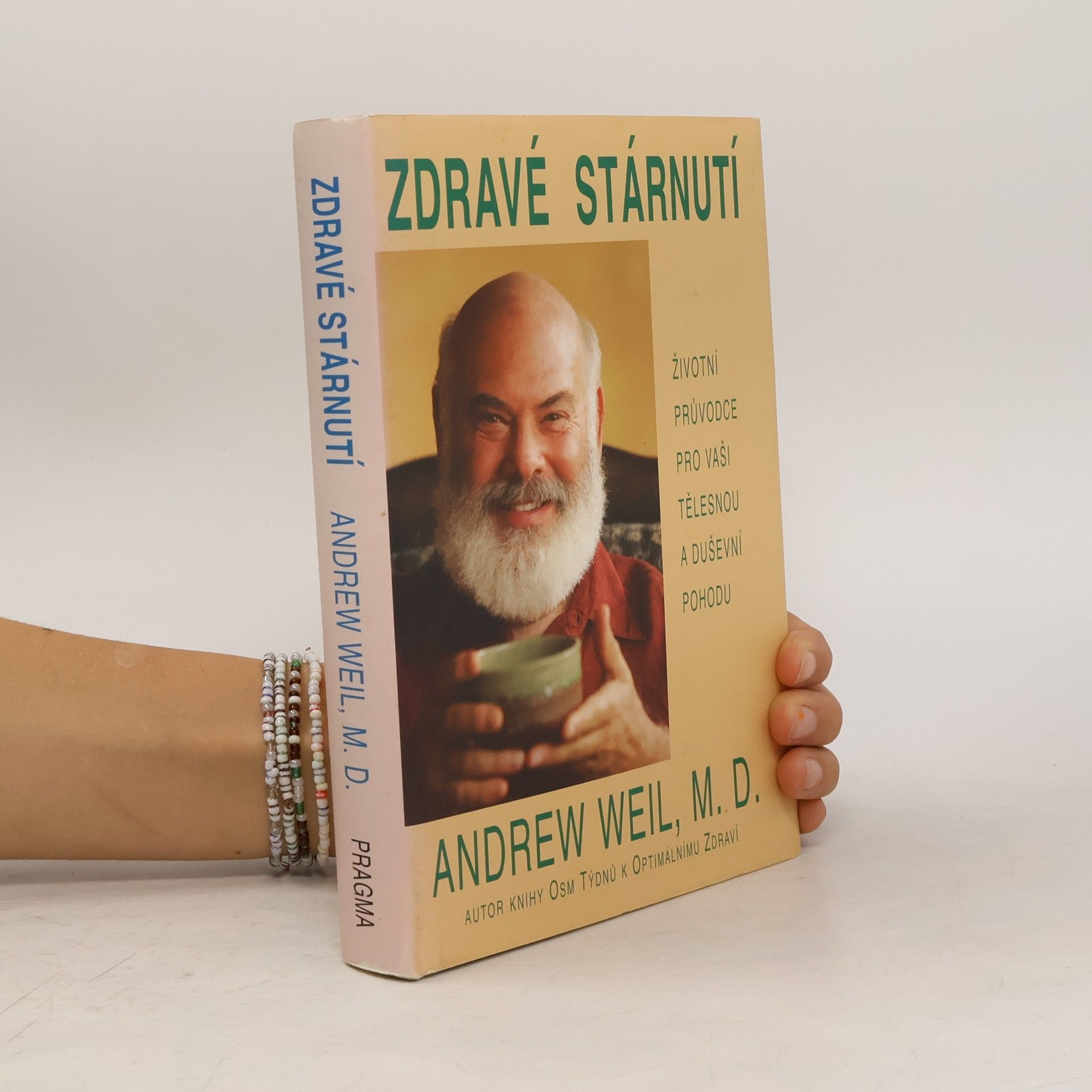 Andrew Weil Zdravé stárnutí