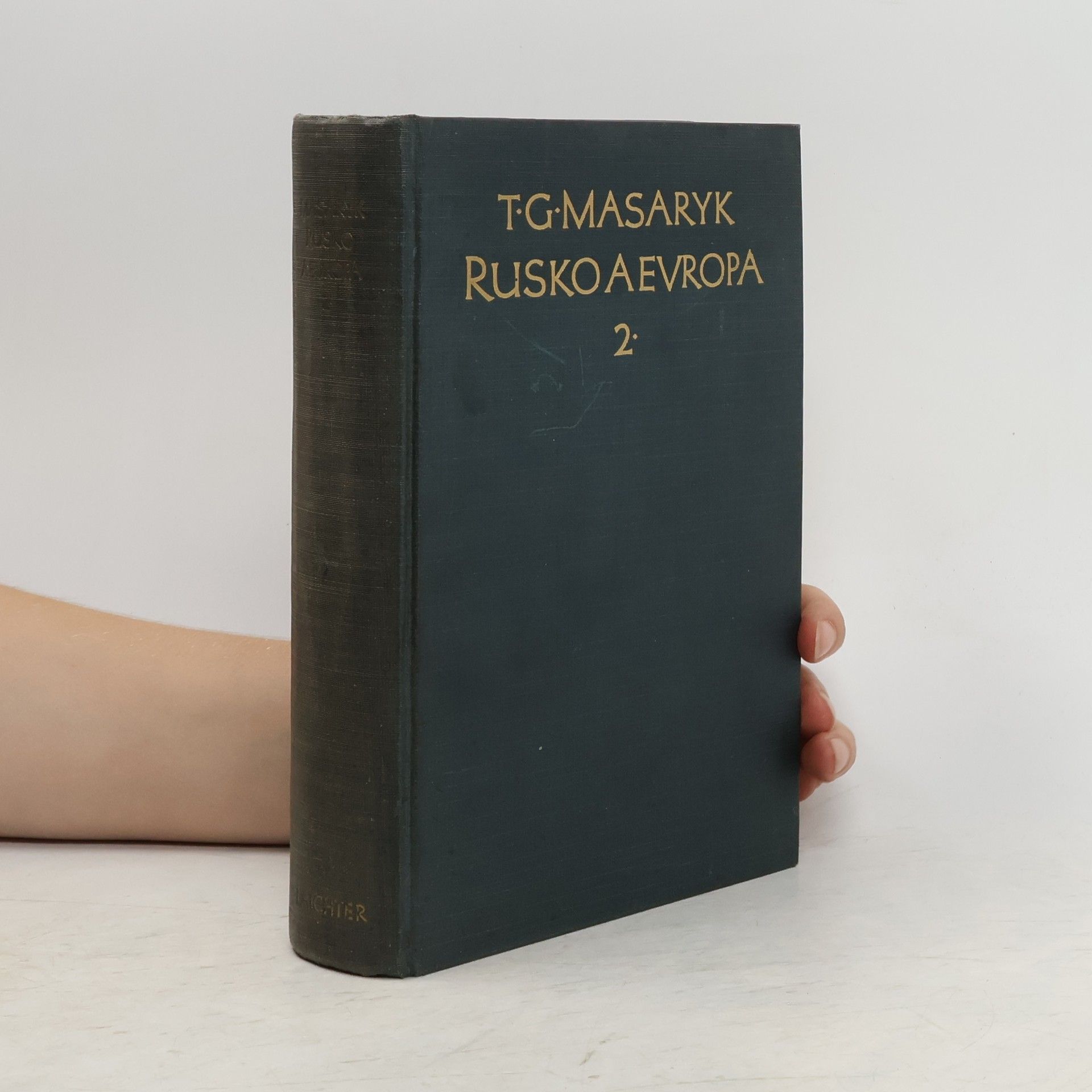 Tomáš Garrigue Masaryk Rusko a Evropa 2