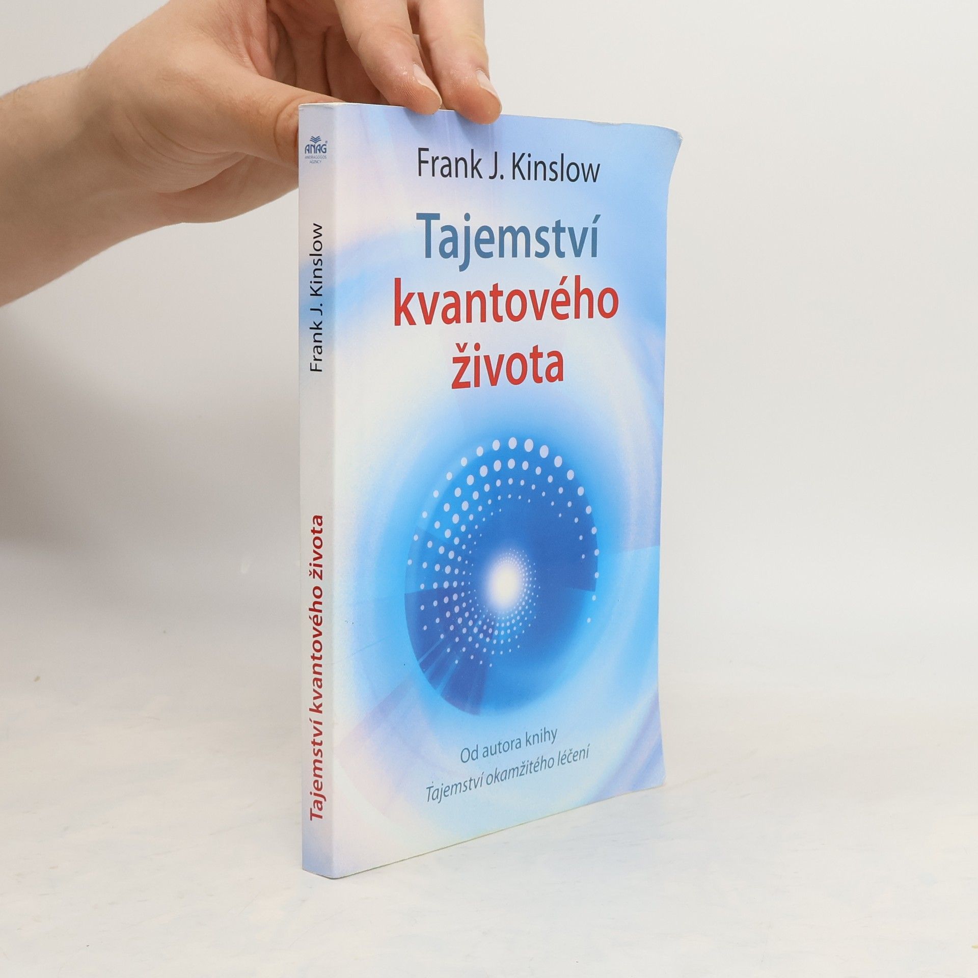 Frank Kinslow Tajemství kvantového života
