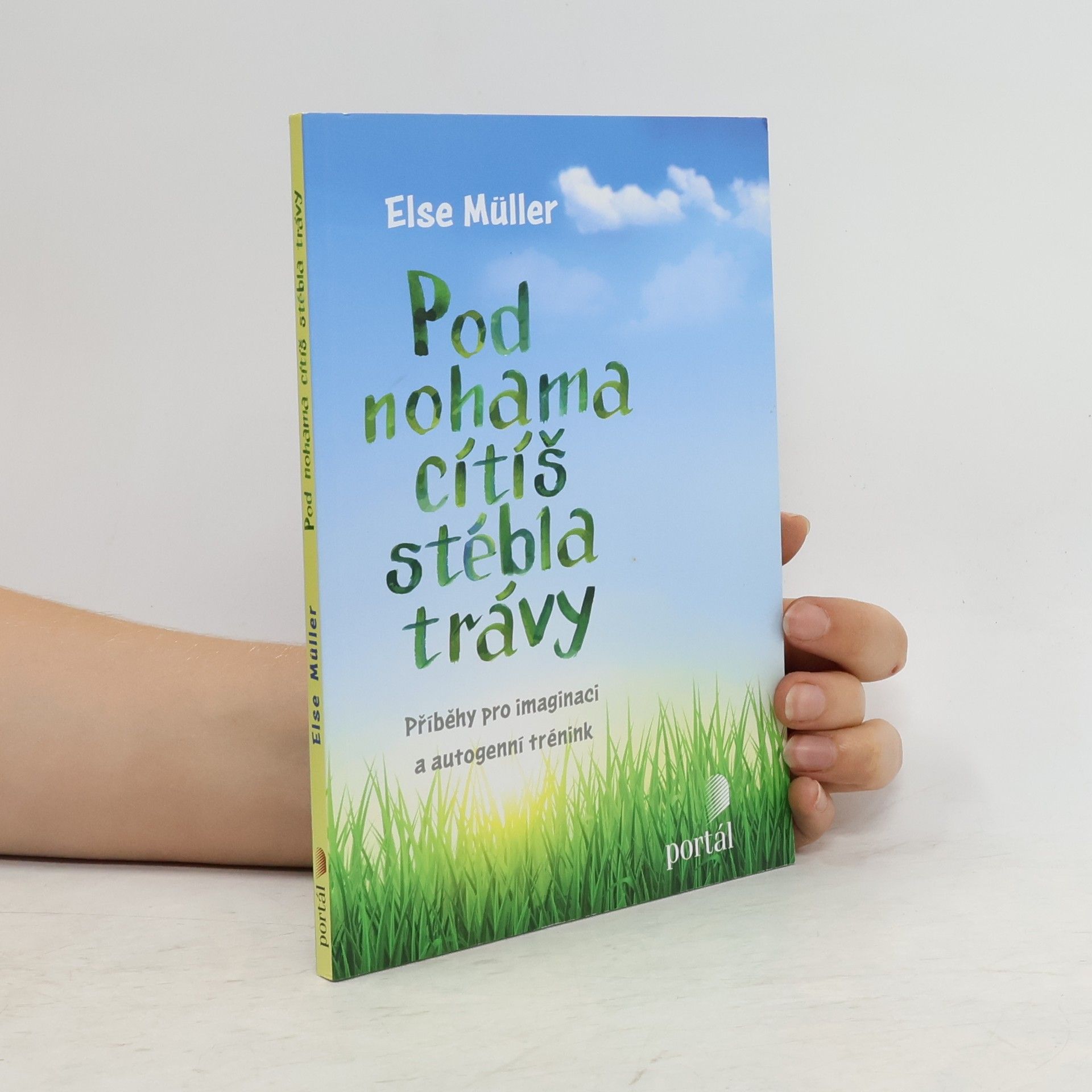 Else Müller Pod nohama cítíš stébla trávy