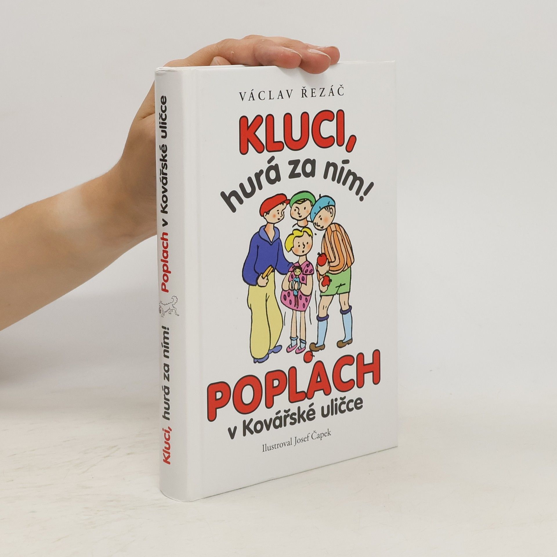 Josef Čapek Kluci, hurá za ním! ; Poplach v Kovářské uličce