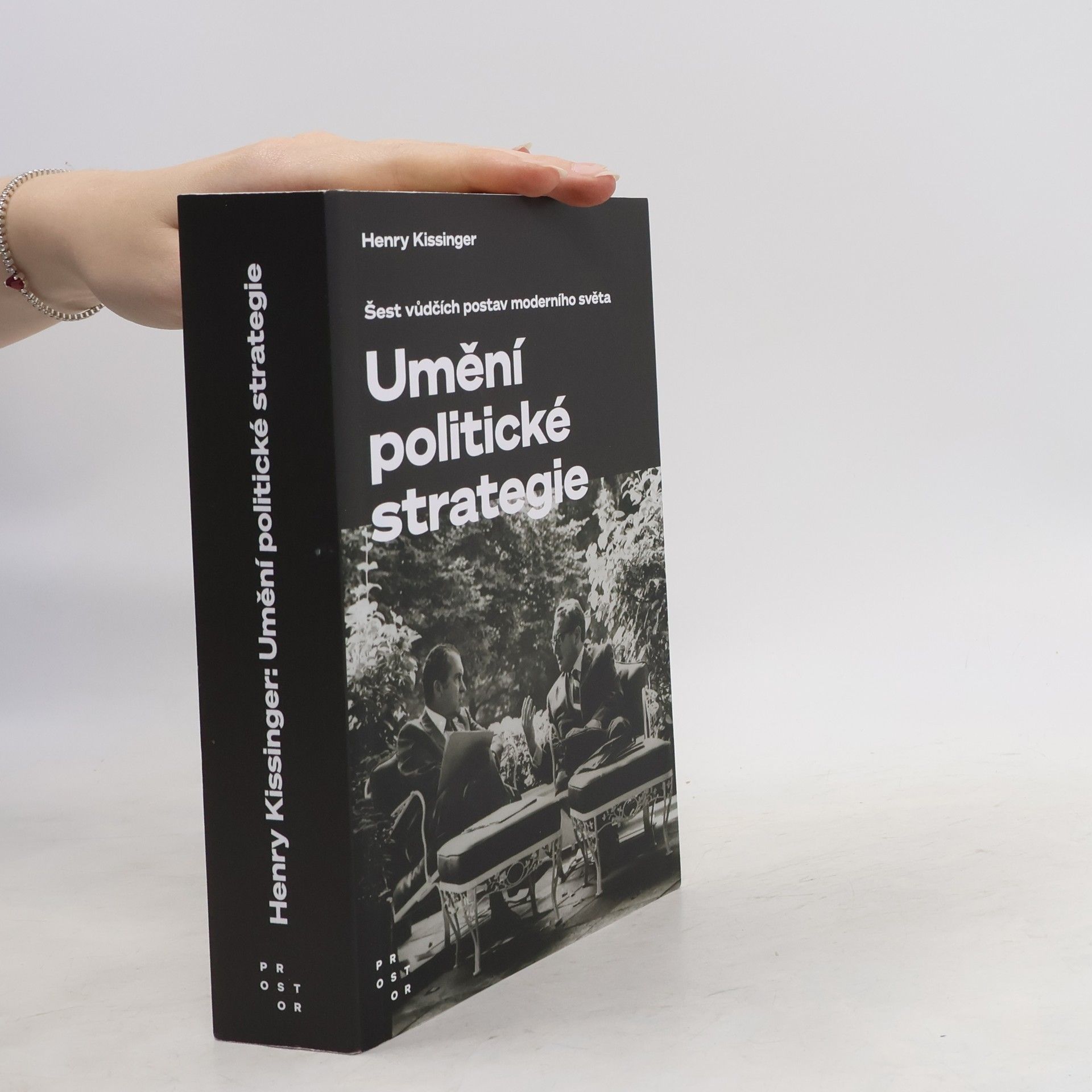 Henry Kissinger Umění politické strategie. Šest vůdčích postav moderního světa