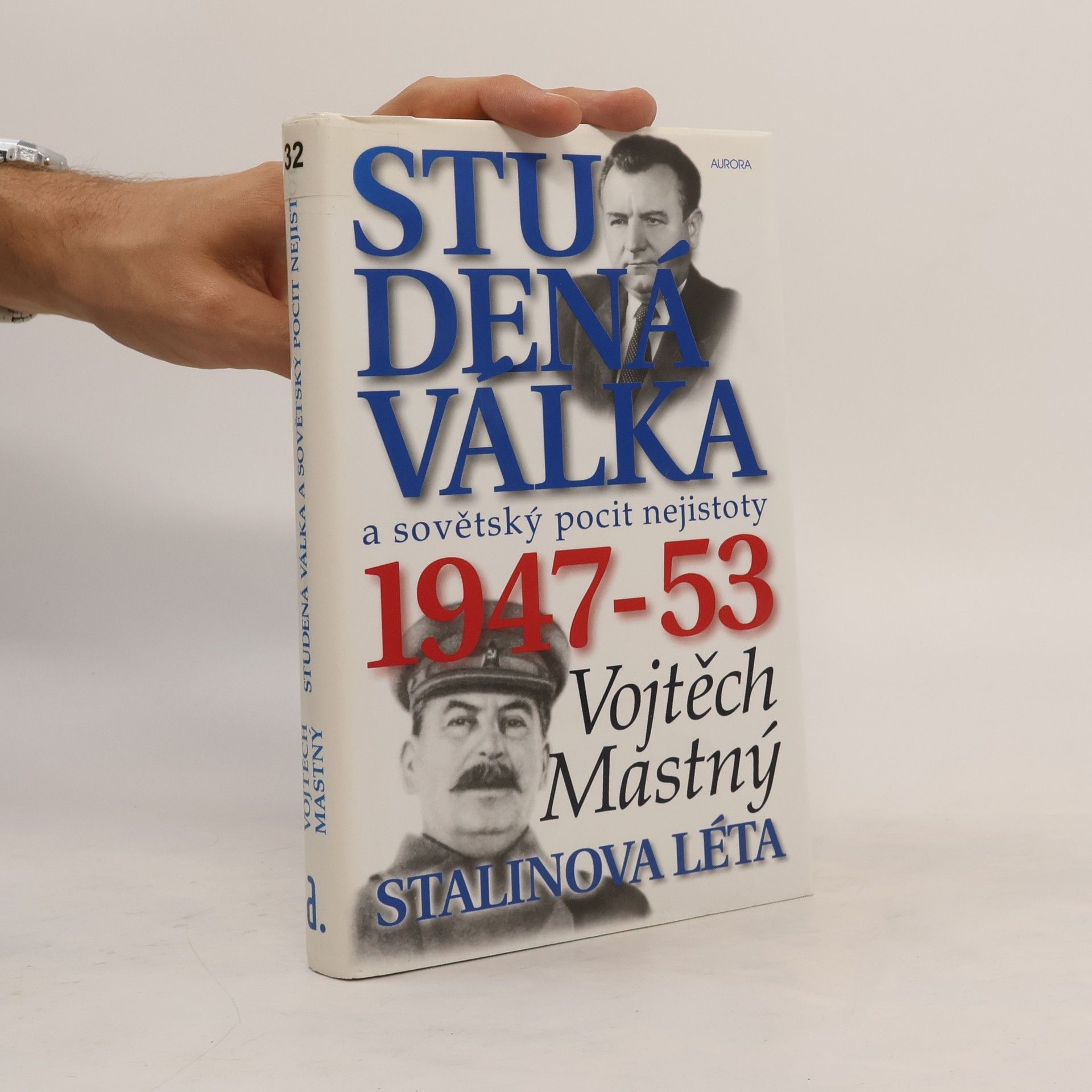 Vojtěch Mastný Studená válka a sovětský pocit nejistoty, 1947-53