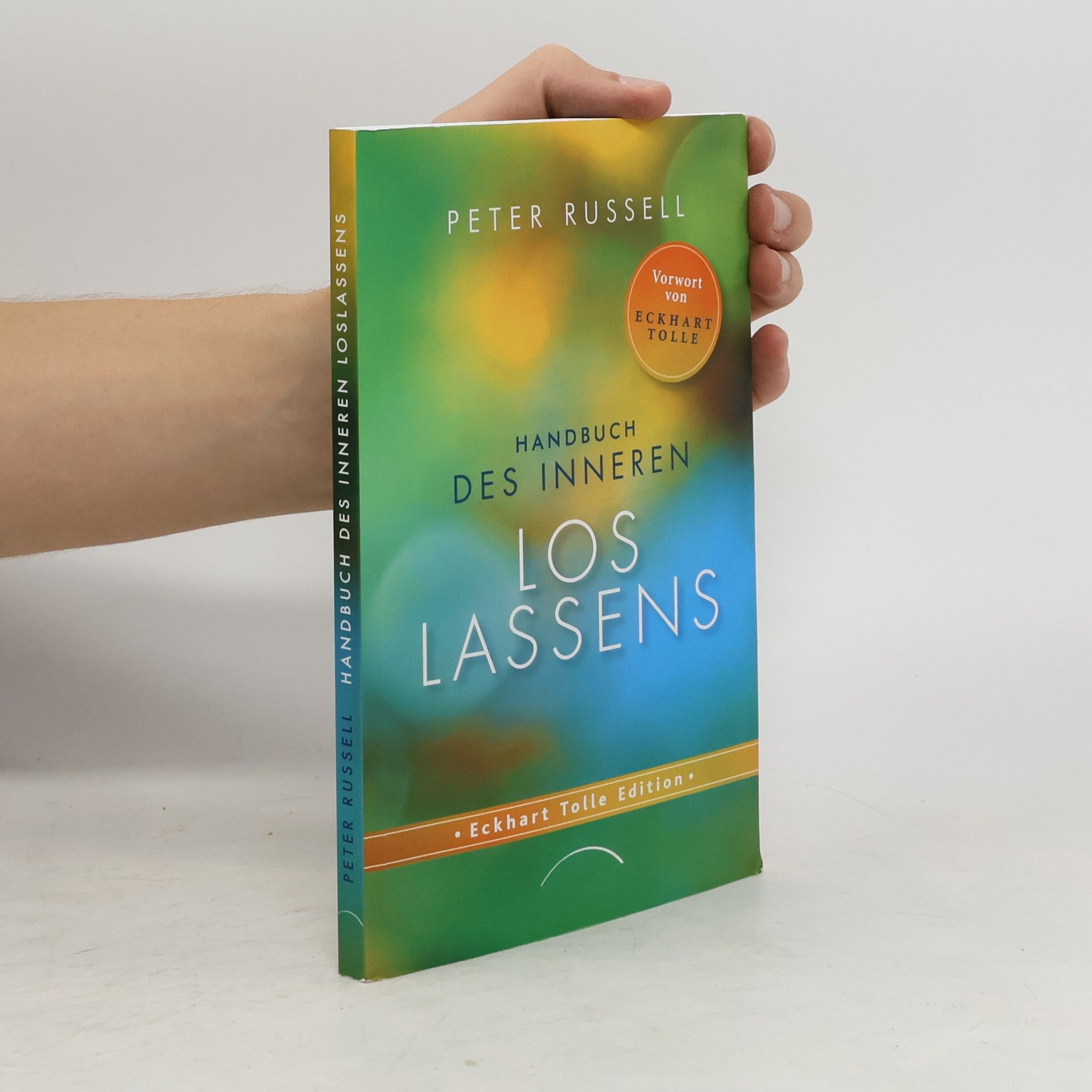 Peter Russel Handbuch des inneren Loslassens