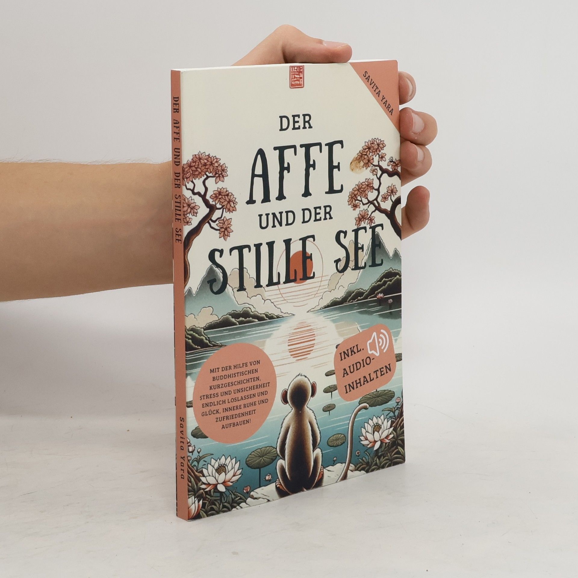 Savita Yara Der Affe und der stille See