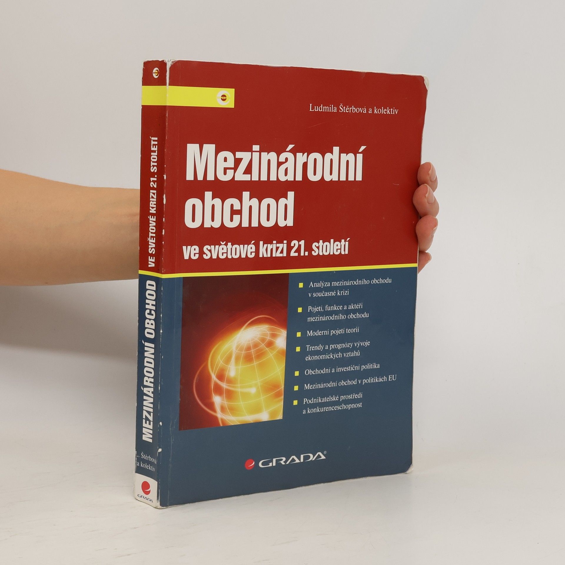 Ludmila Štěrbová Mezinárodní obchod ve světové krizi 21. století