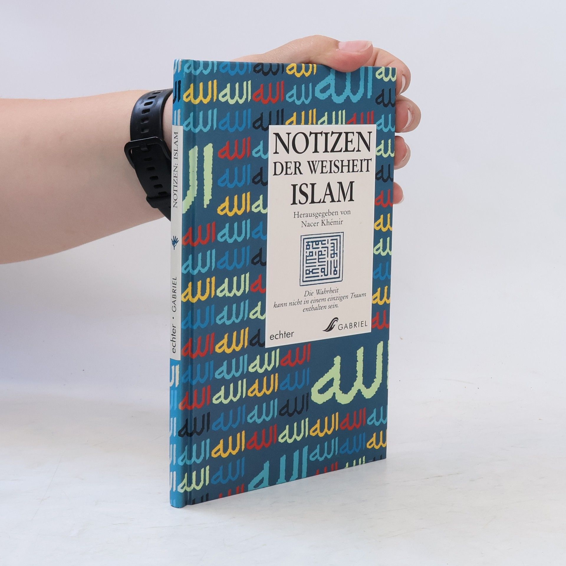 Nacer Khemir Notizen der Weisheit - Islam
