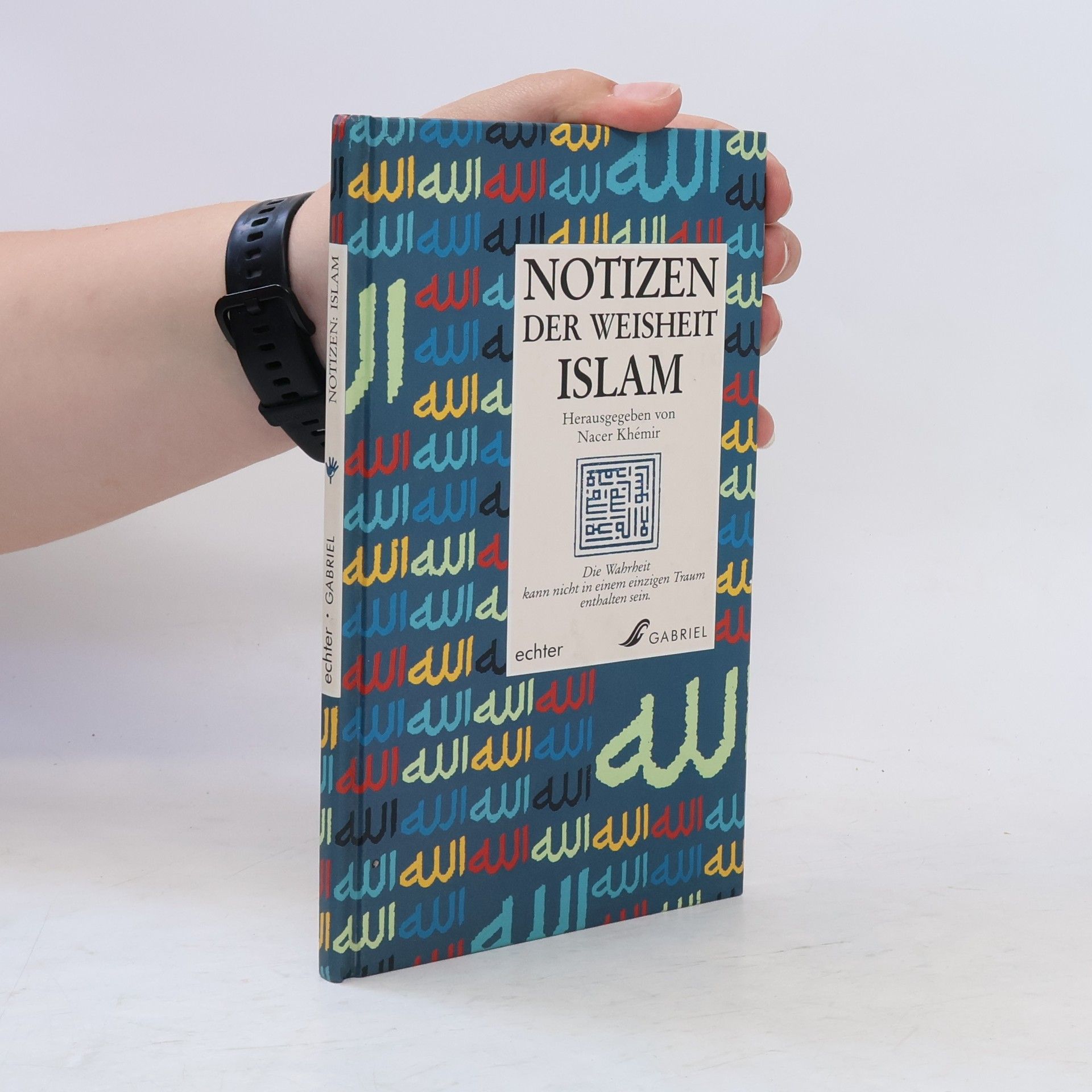 Autorenkollektiv Notizen der Weisheit - Islam