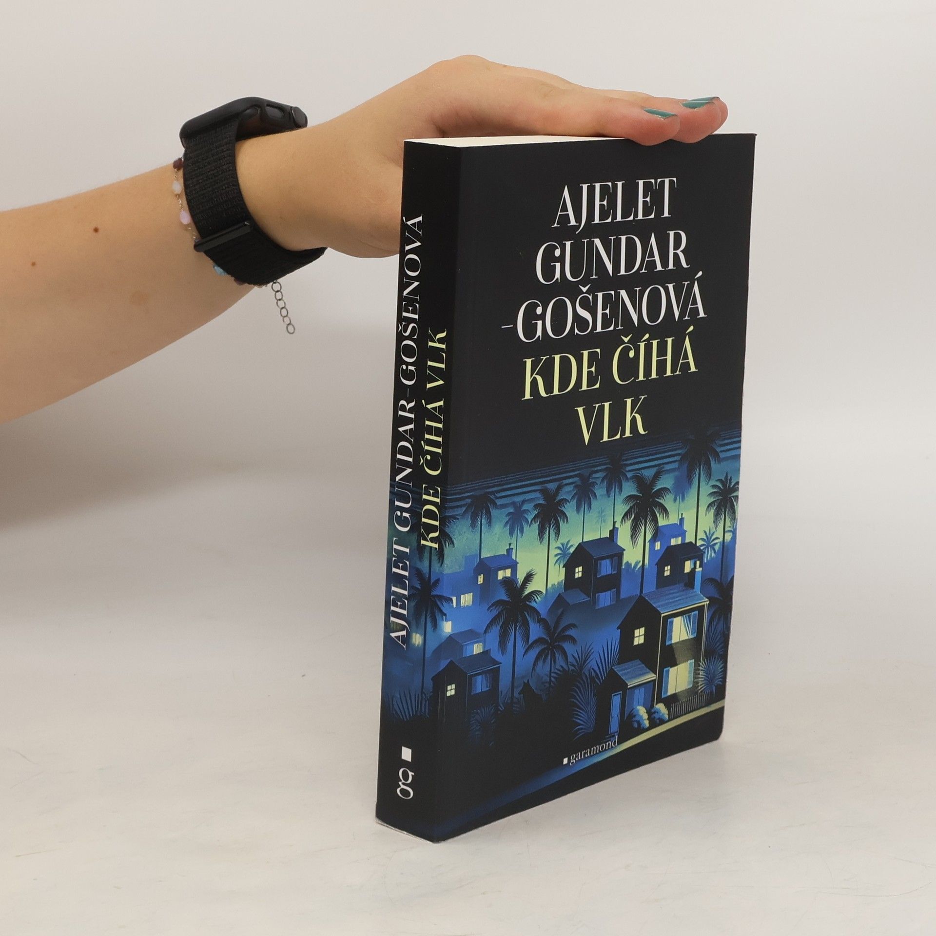 Ayelet Gundar-Goshen Kde číhá vlk