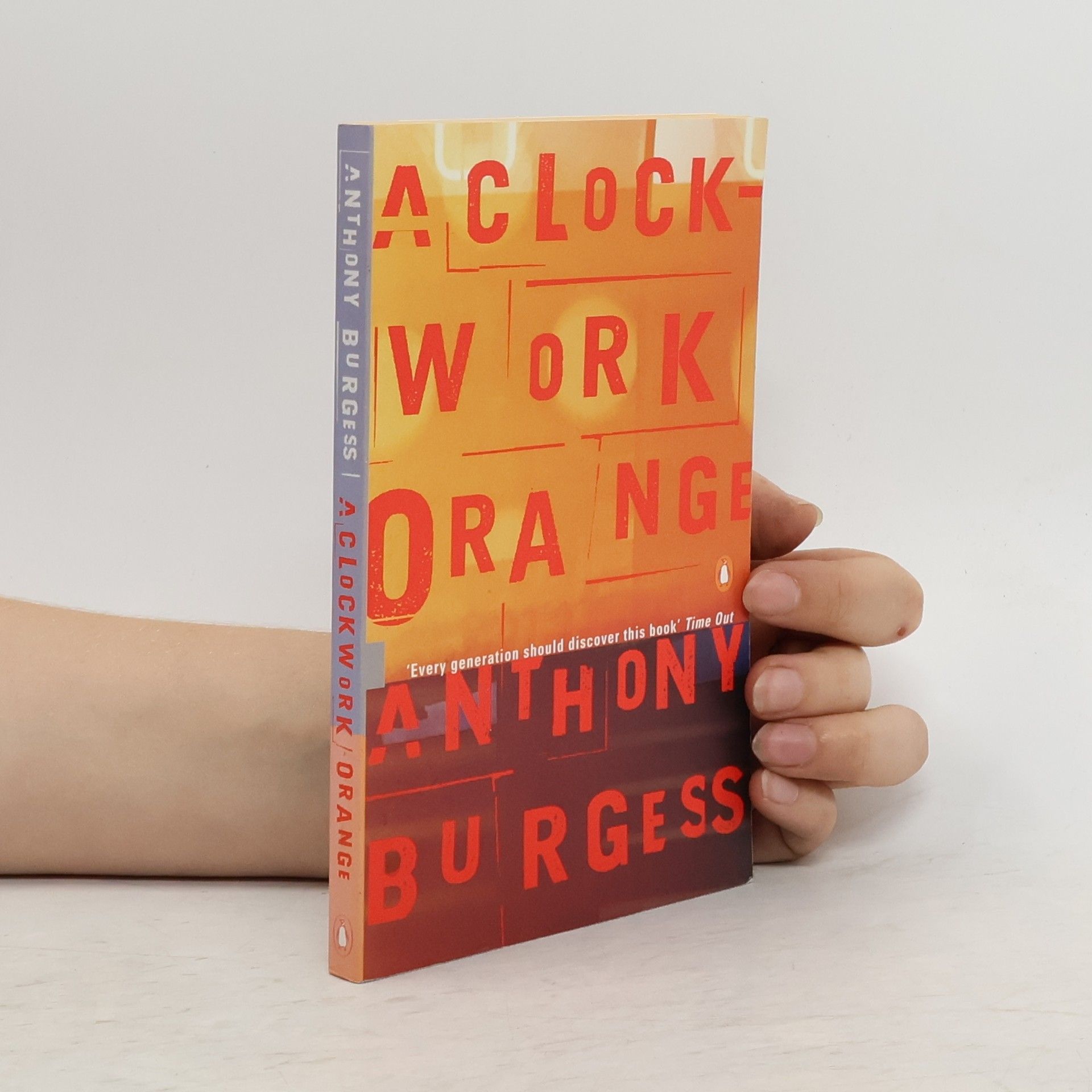 Anthony Burgess A clockwork orange