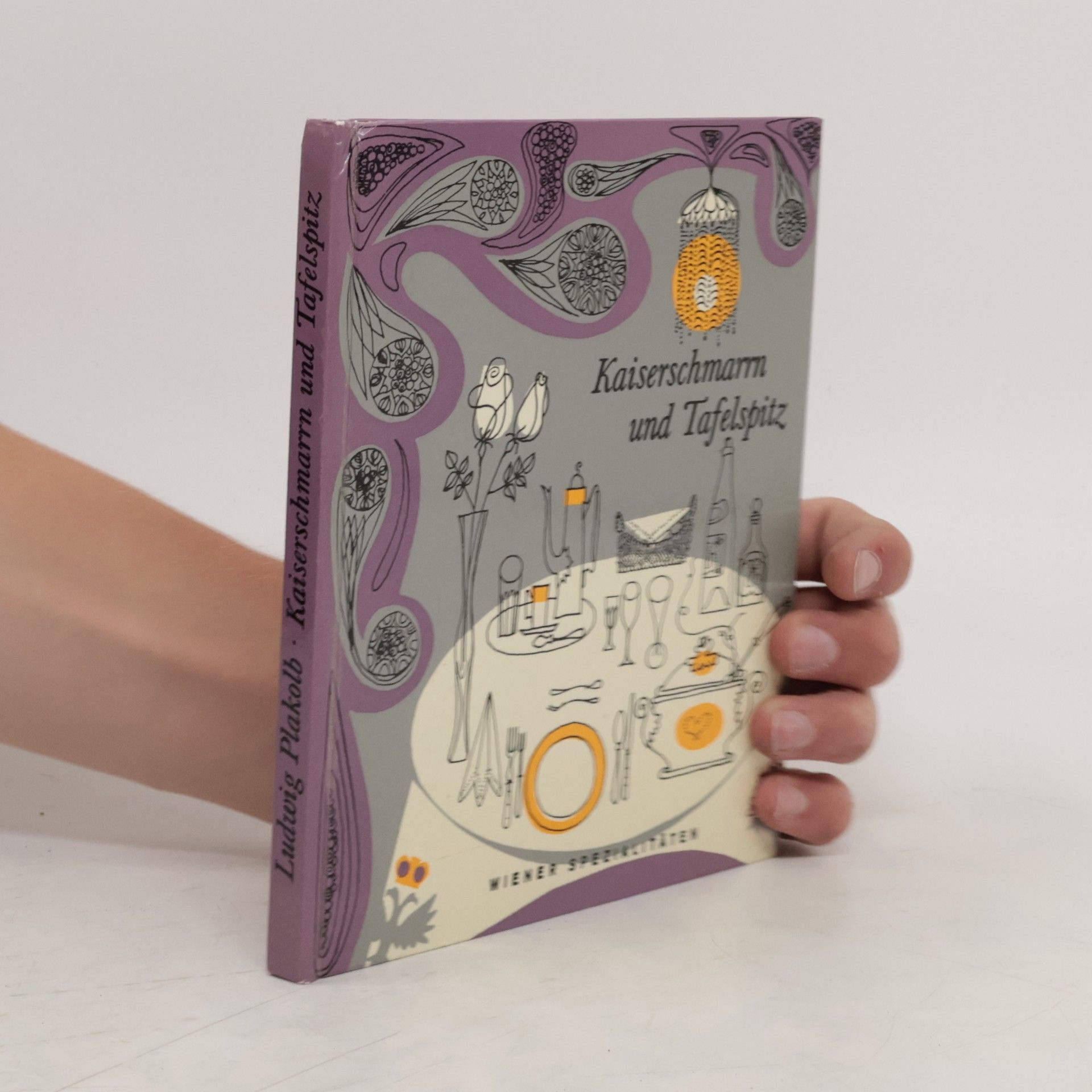 Ludwig Plakolb Kaiserschmarrn und Tafelspitz. Wiener Spezialitäten