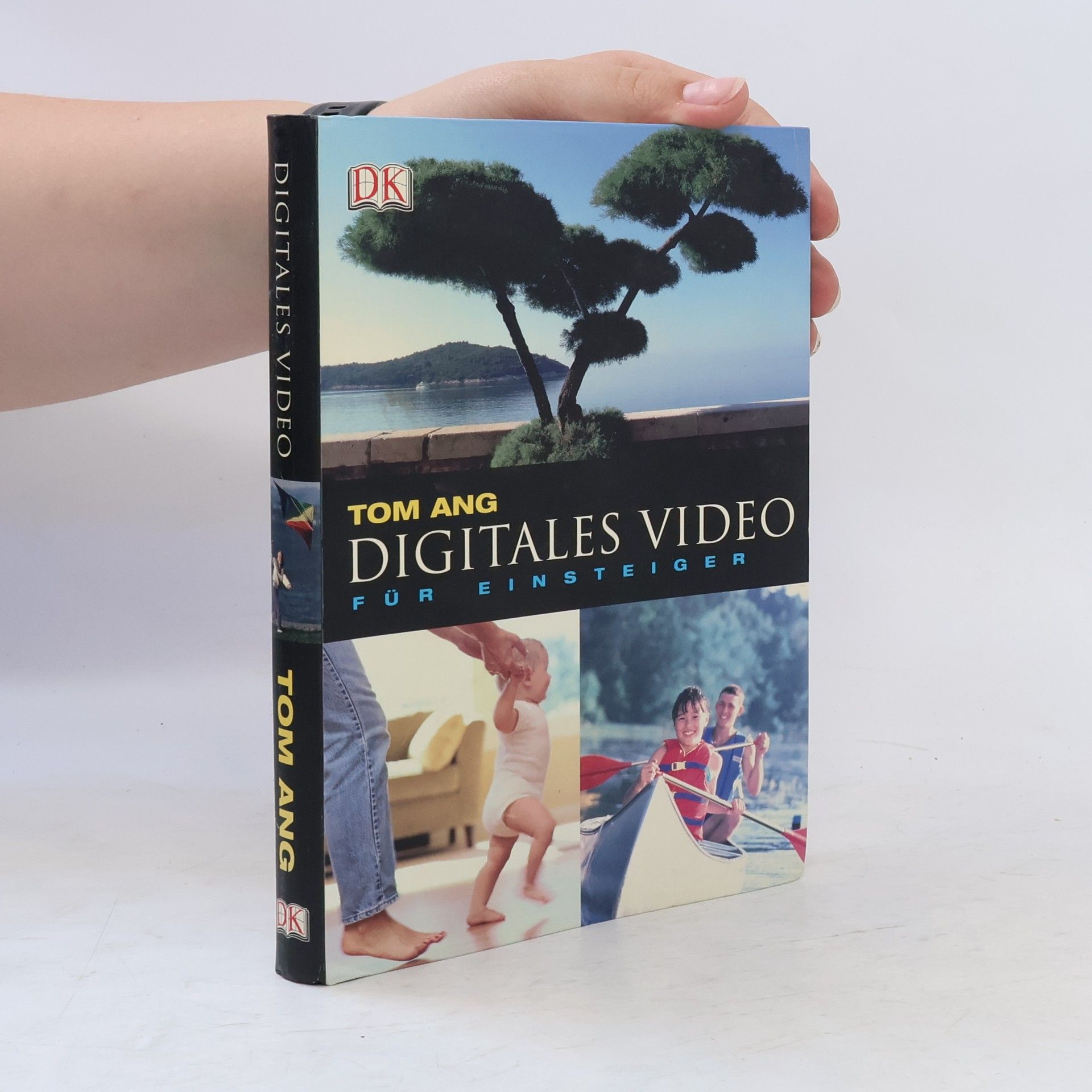 Tom Ang Digitales Video für Einsteiger