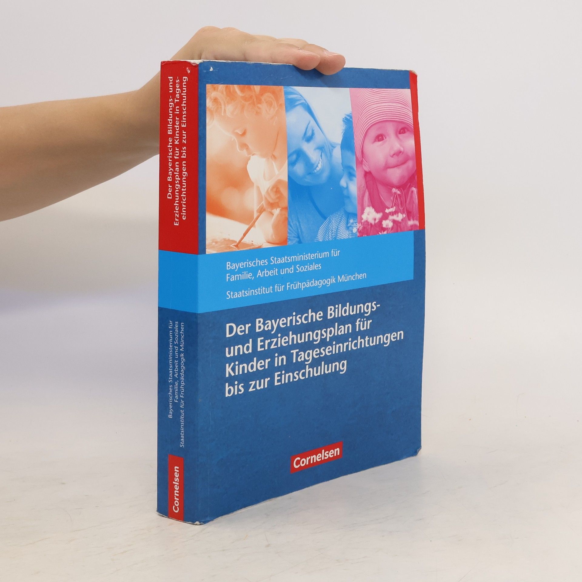 kolektiv Bildungs- und Erziehungspläne / Der Bayerische Bildungs- und Erziehungsplan für Kinder in Tageseinrichtungen bis zur Einschulung