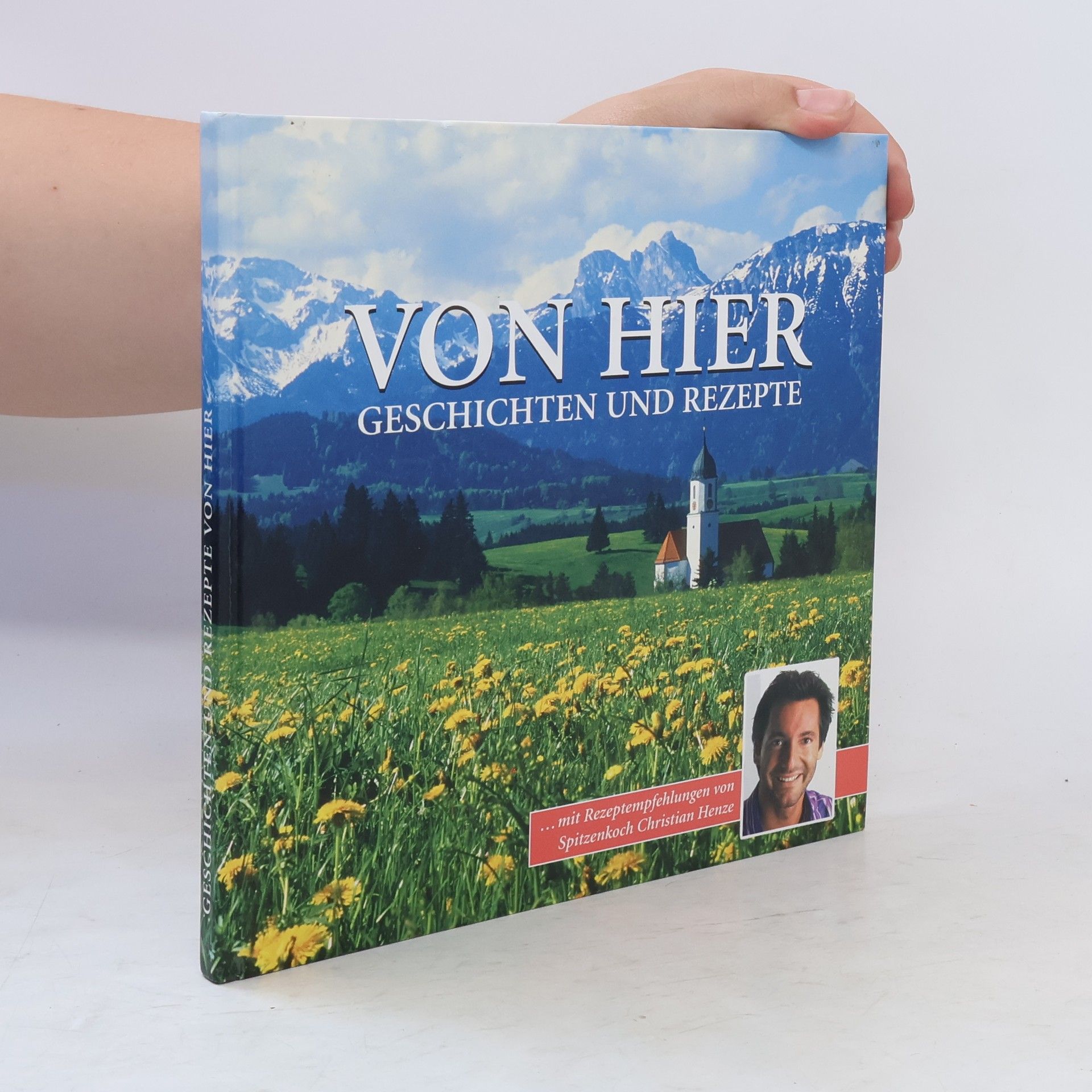 Collectif d'auteurs Von hier Geschichten und Rezepte