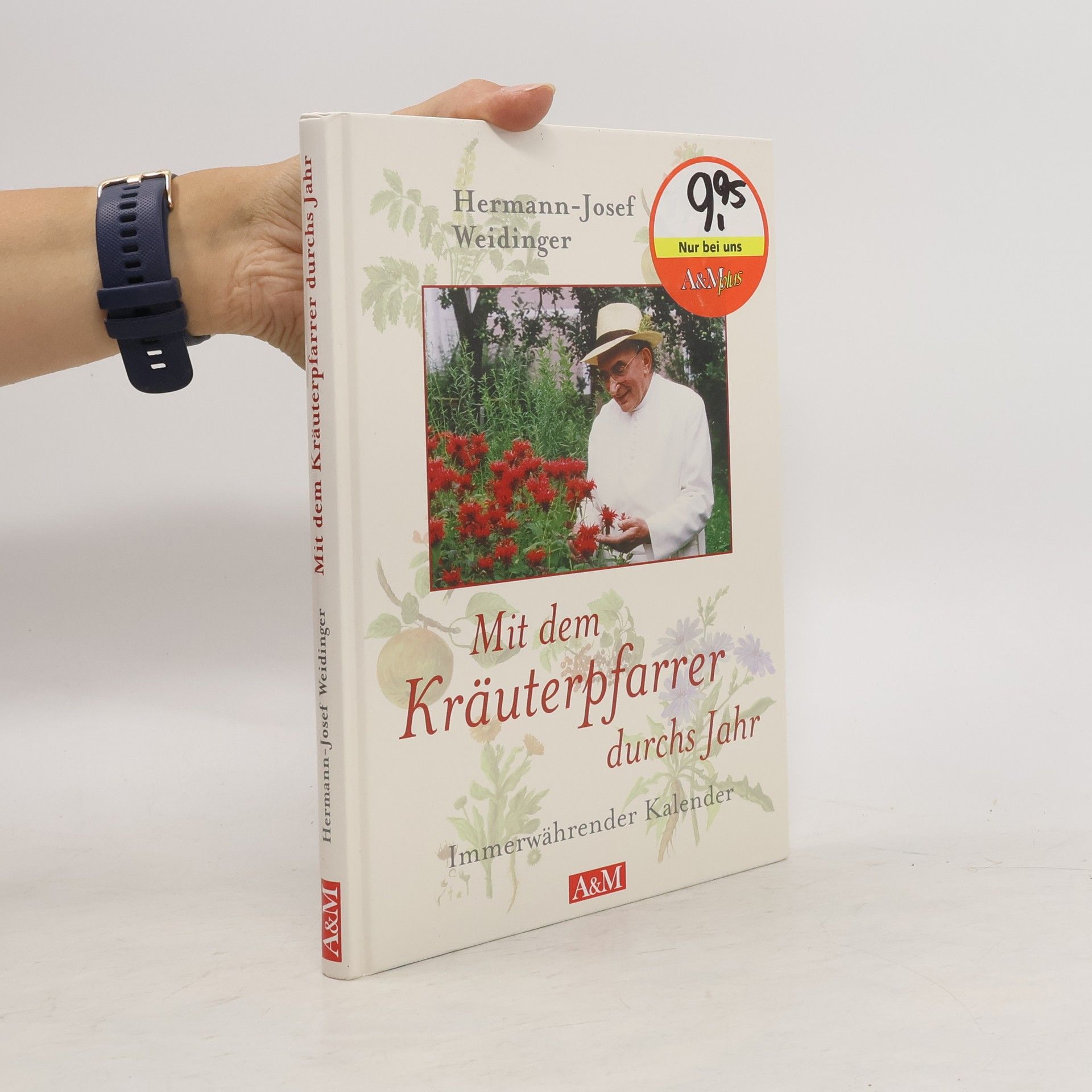 Hermann Josef Weidinger Mit dem Kräuterpfarrer durchs Jahr