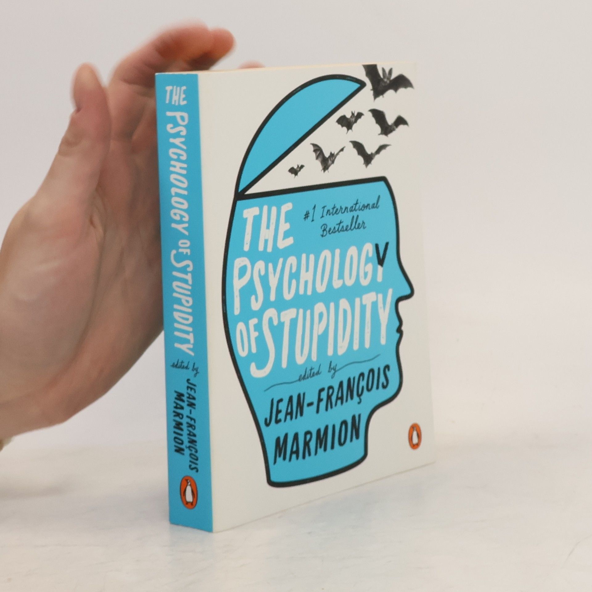 Penguin Publishing Group The Psychology of Stupidity