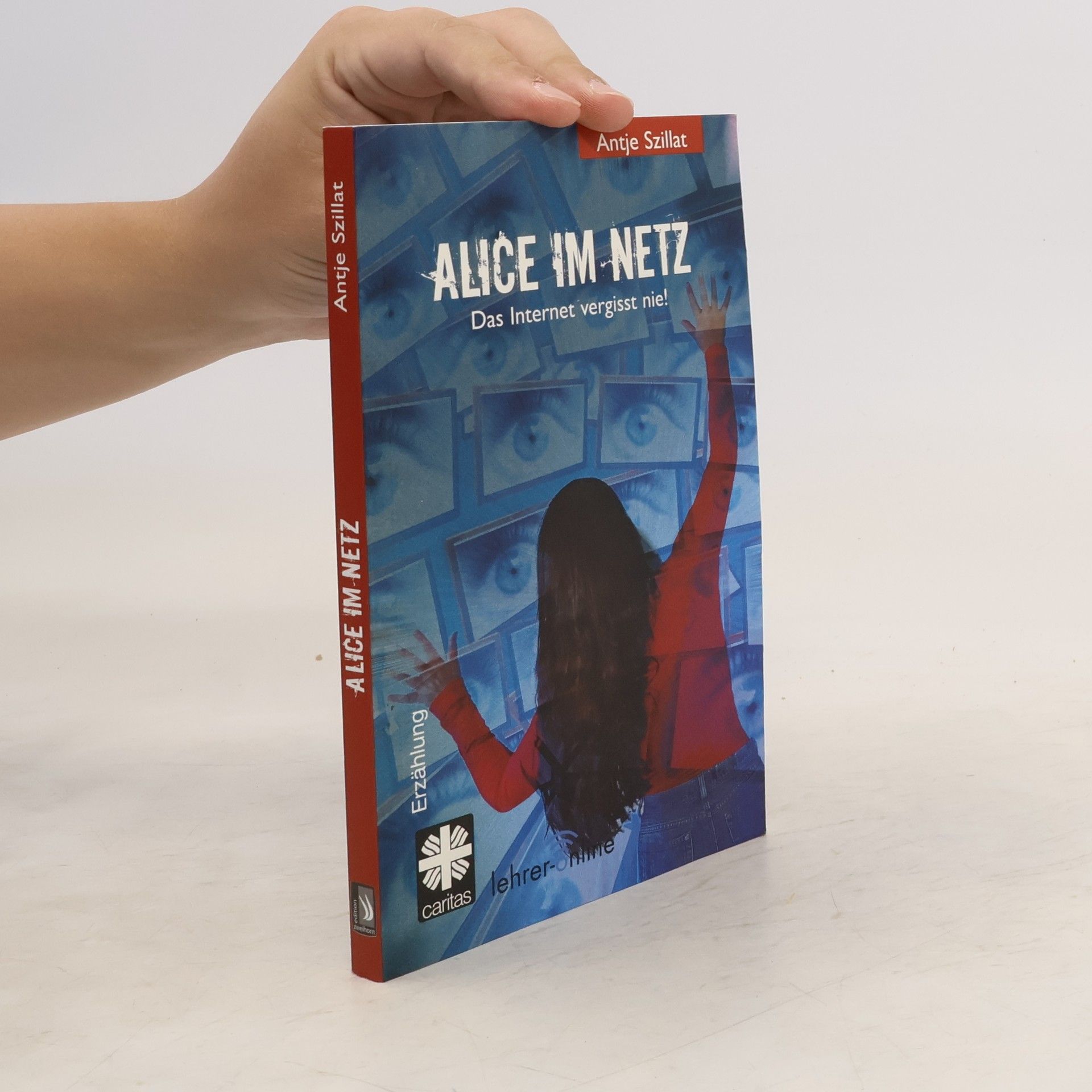 Antje Szillat Alice im Metz: Das Internet vergisst nie!