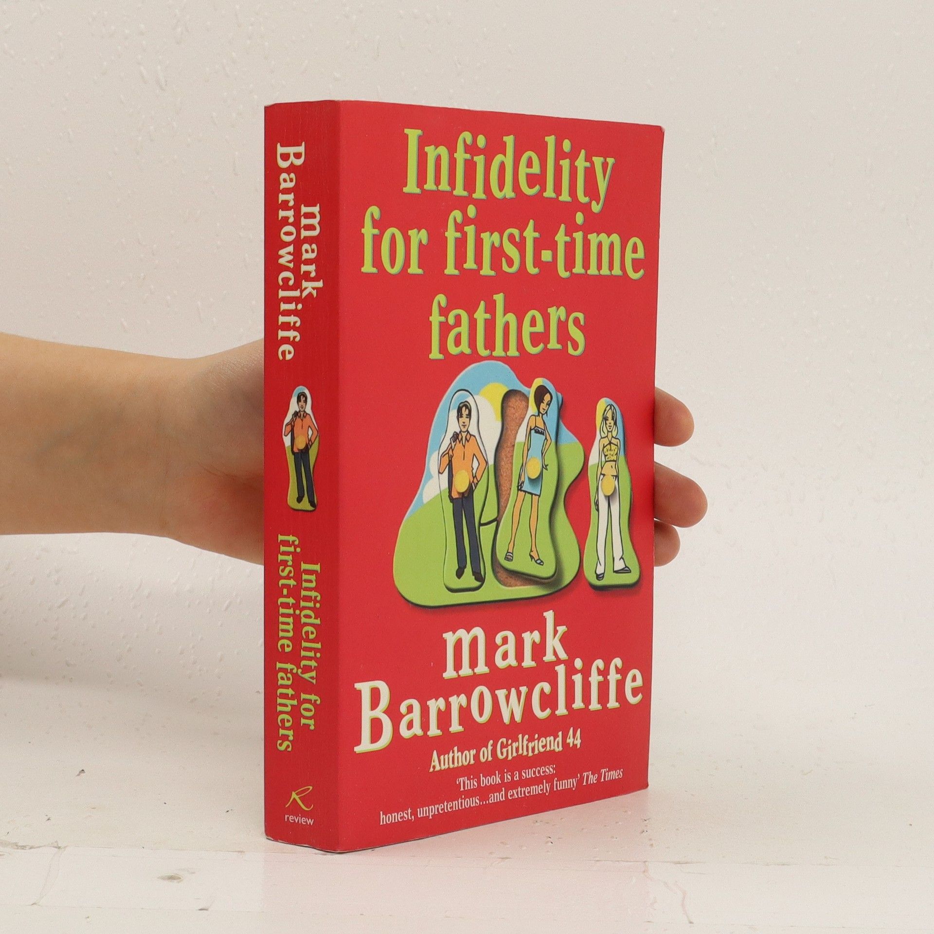 Mark Barrowcliffe Infidelity for first-time fathers