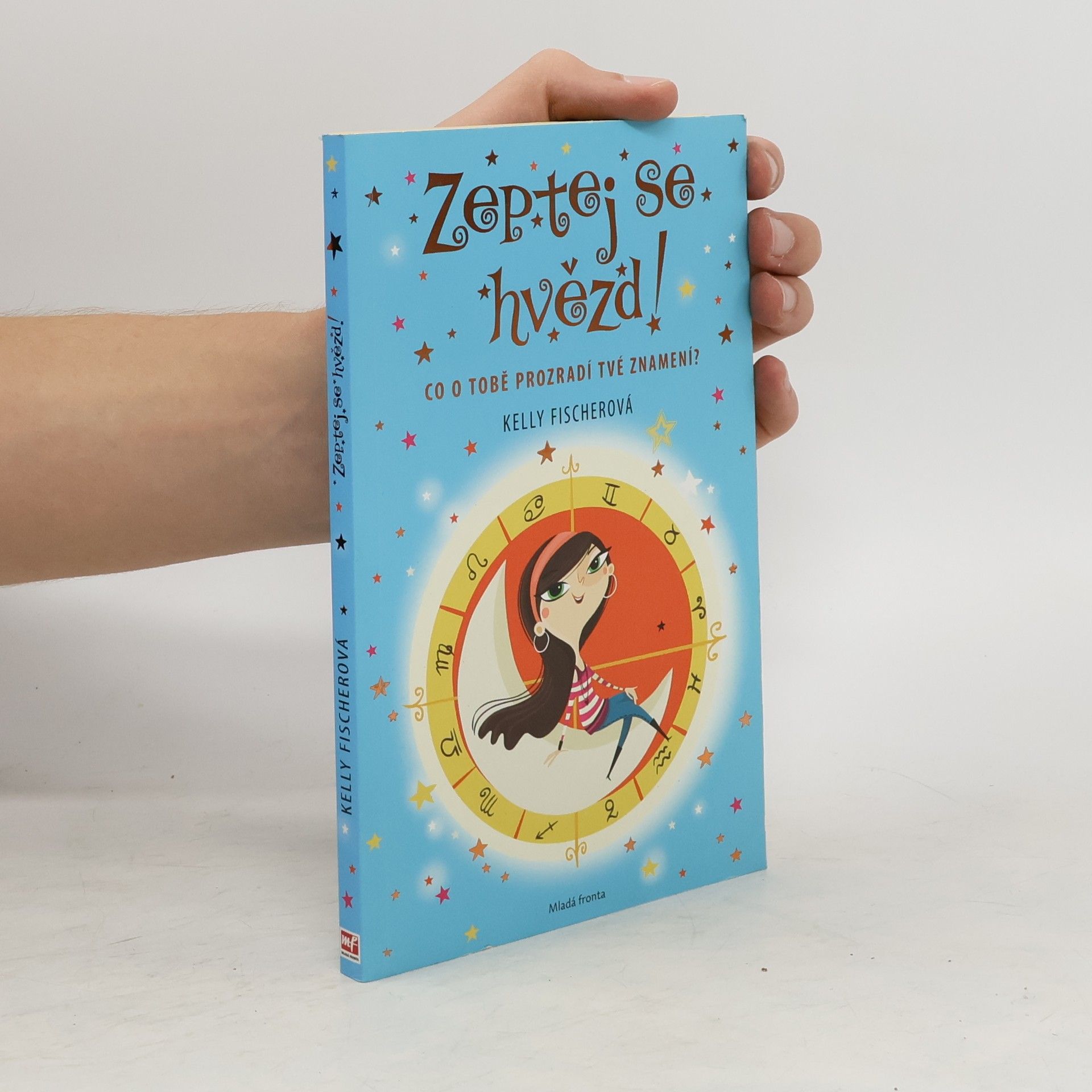 Kelly Fischer Zeptej se hvězd! Co o tobě prozradí tvé znamení?