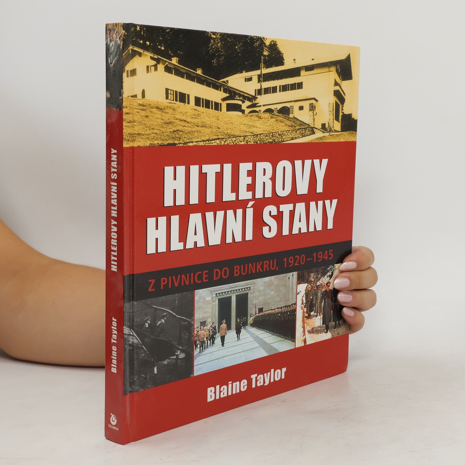 Hitlerovy hlavní stany. Z pivnice do bunkru, 1920-1945