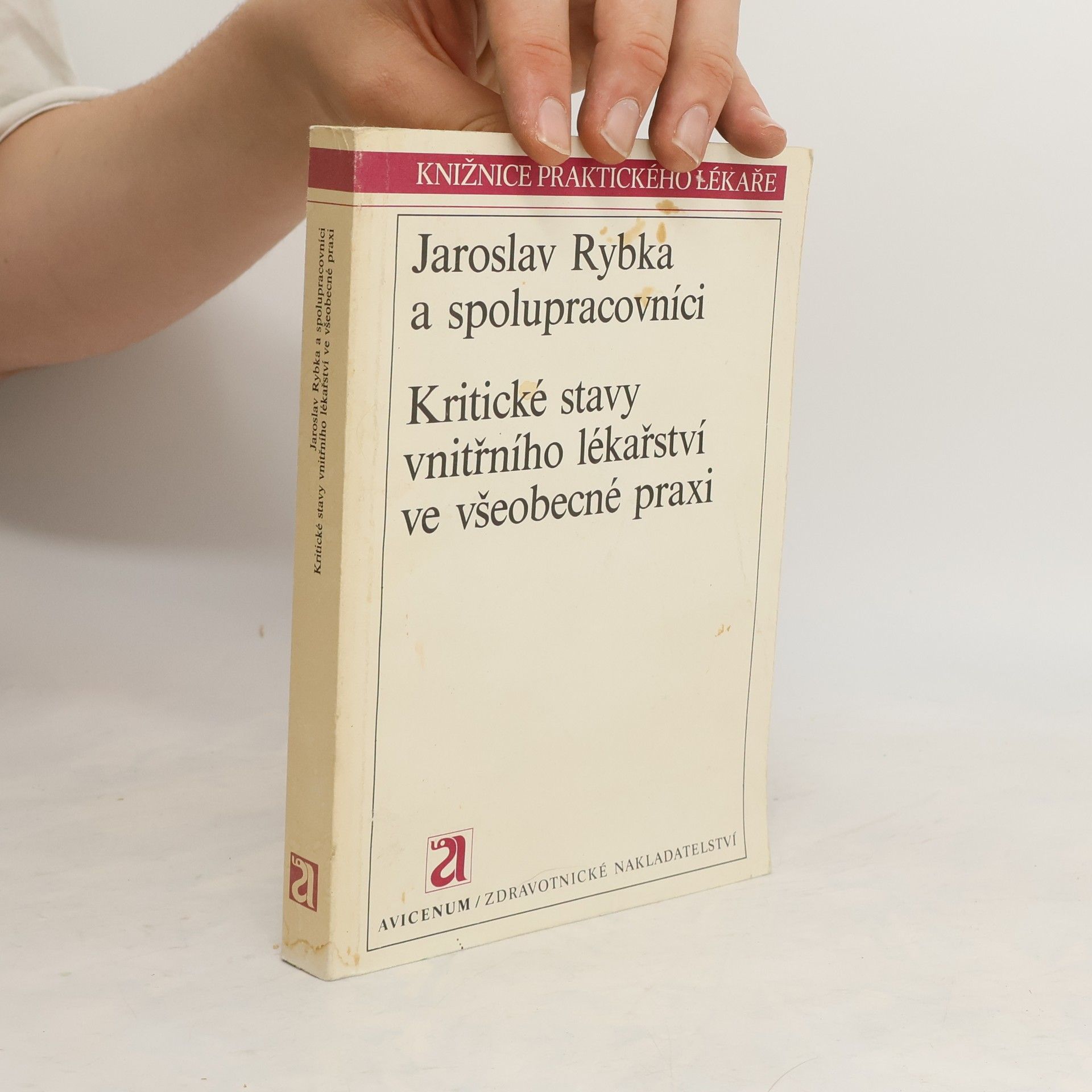 Jaroslav Rybka Kritické stavy vnitřního lékařství ve všeobecné praxi