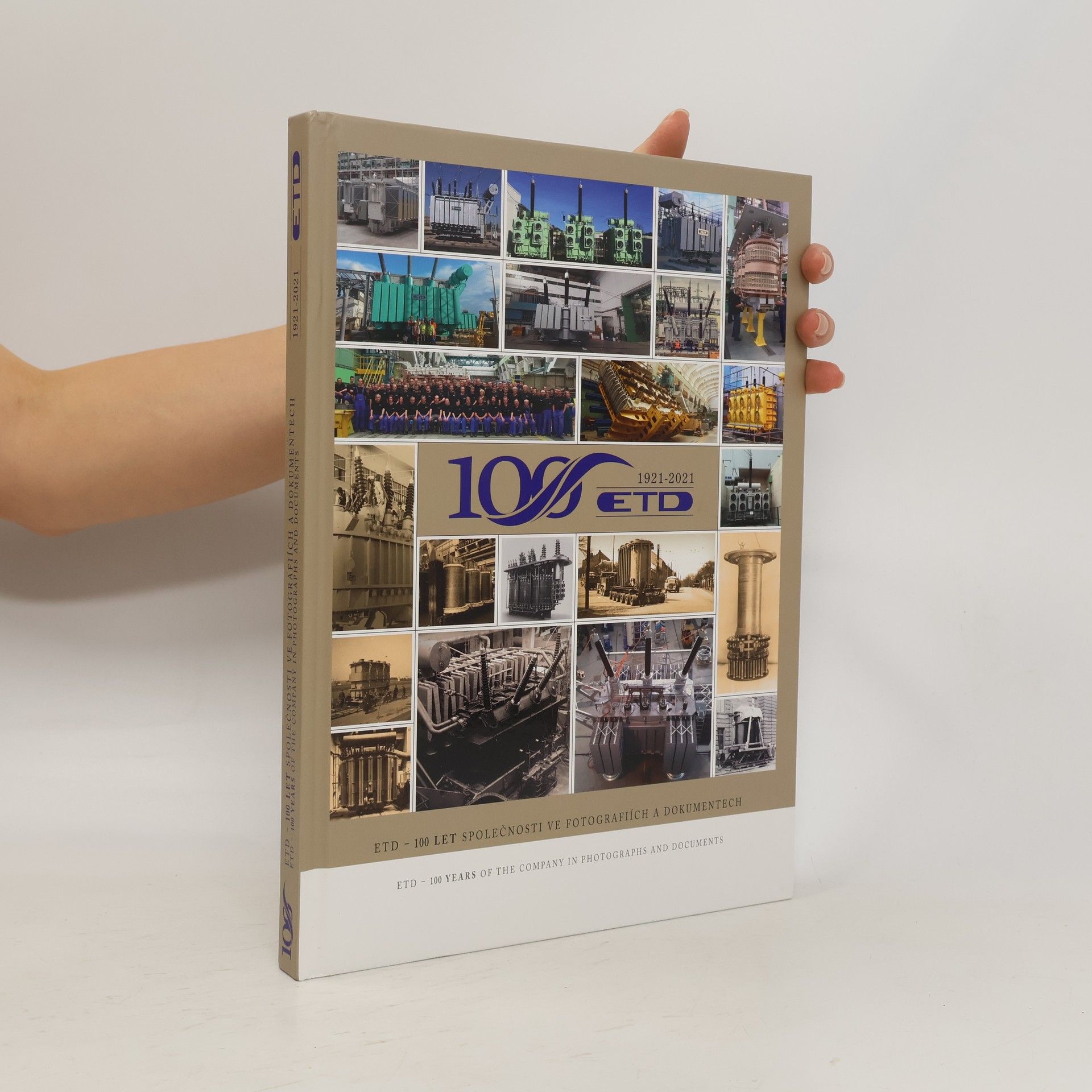 Kolektiv autorů ETD - 100 let společnosti ve fotografiích a dokumentech