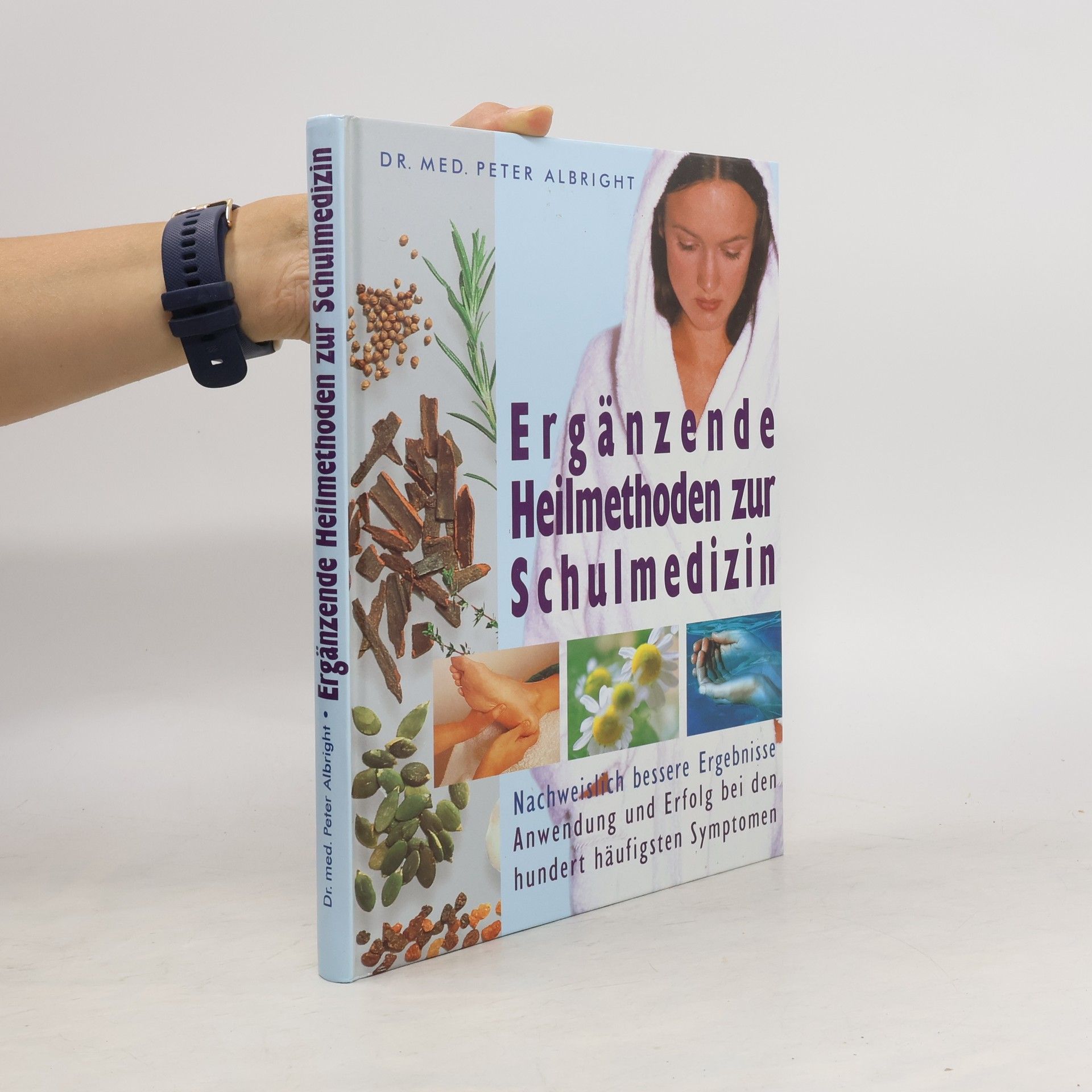 Peter Albright Ergänzende Heilmethoden zur Schulmedizin
