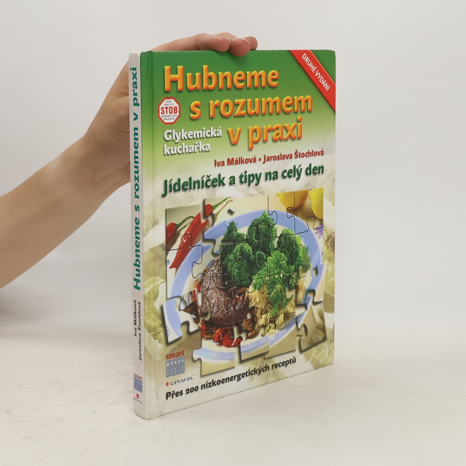 Hubneme s rozumem v praxi : glykemická kuchařka : jídelníček a tipy na celý den