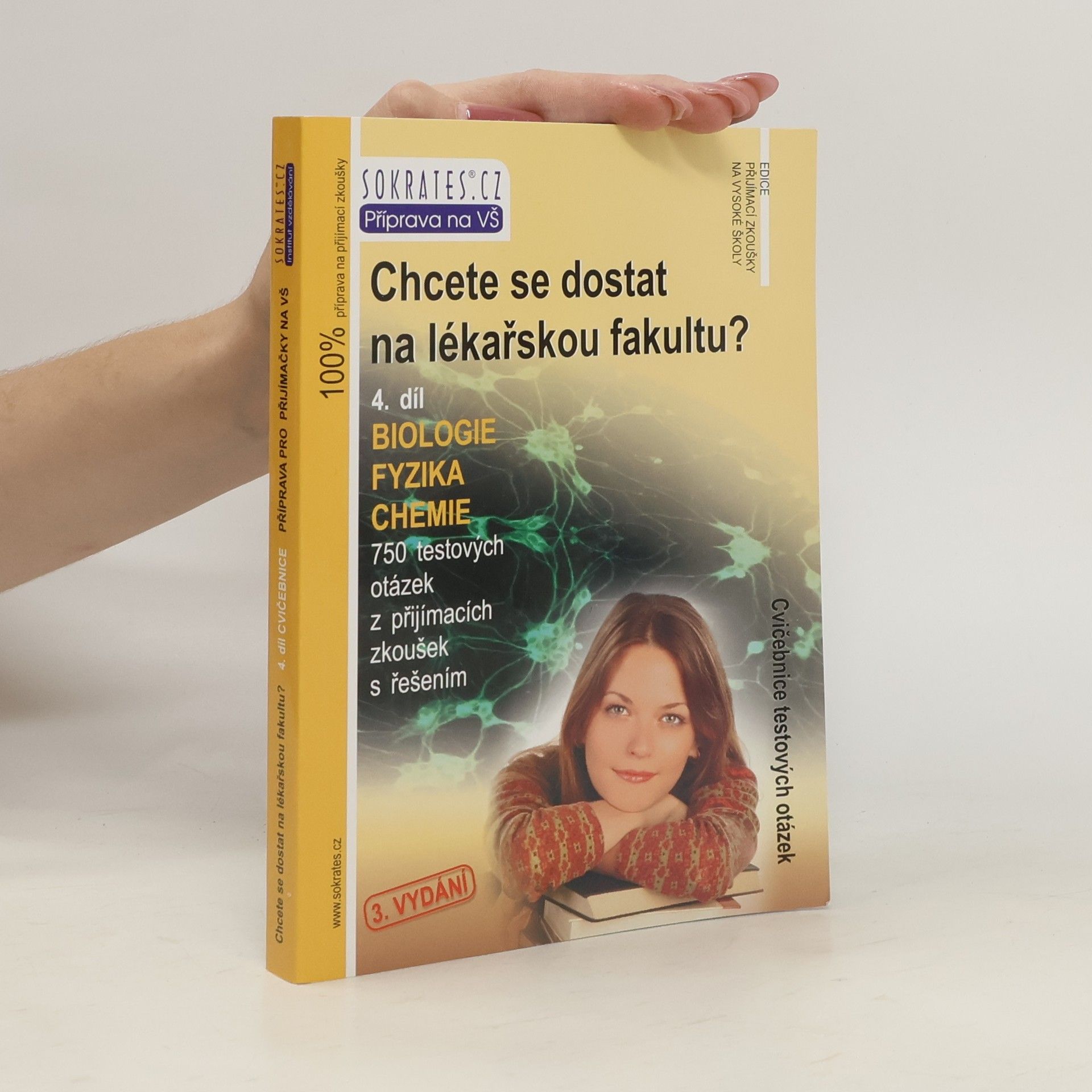 Iveta Fryšová Chcete se dostat na lékařskou fakultu? 4. Biologie, fyzika, chemie