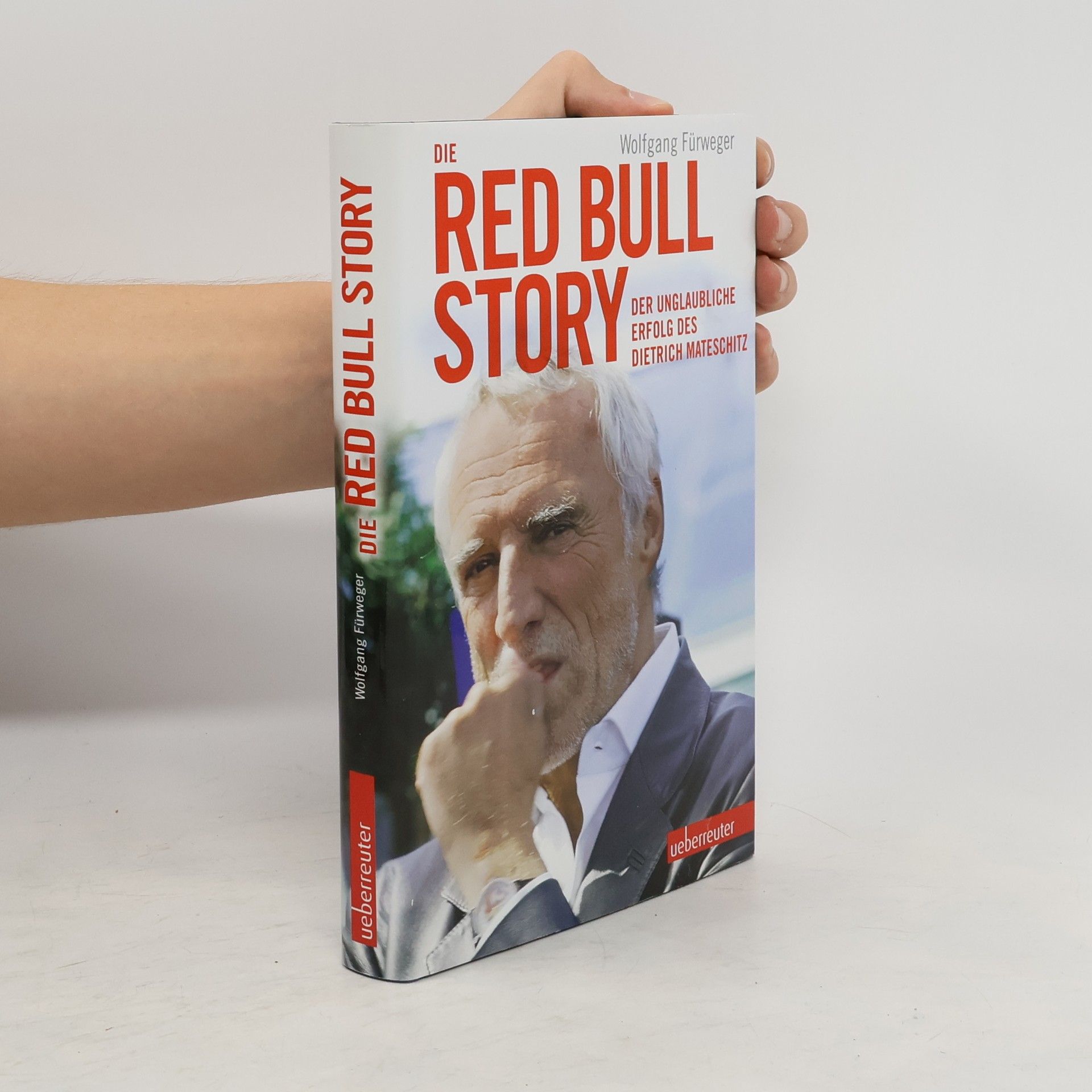 Wolfgang Fürweger Die Red-Bull-Story