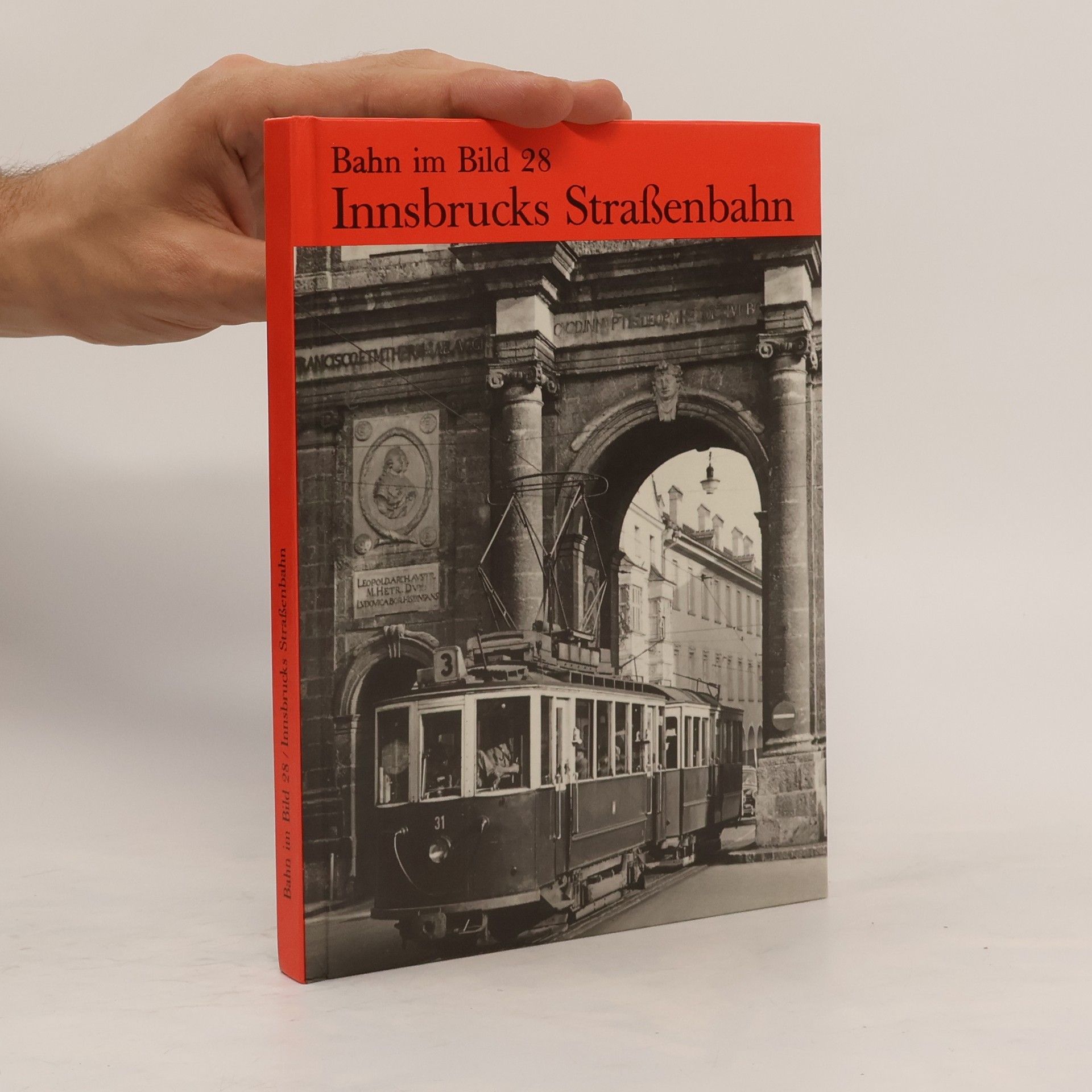 kolektiv Bahn im Bild 28. Innsbrucks Straßenbahn