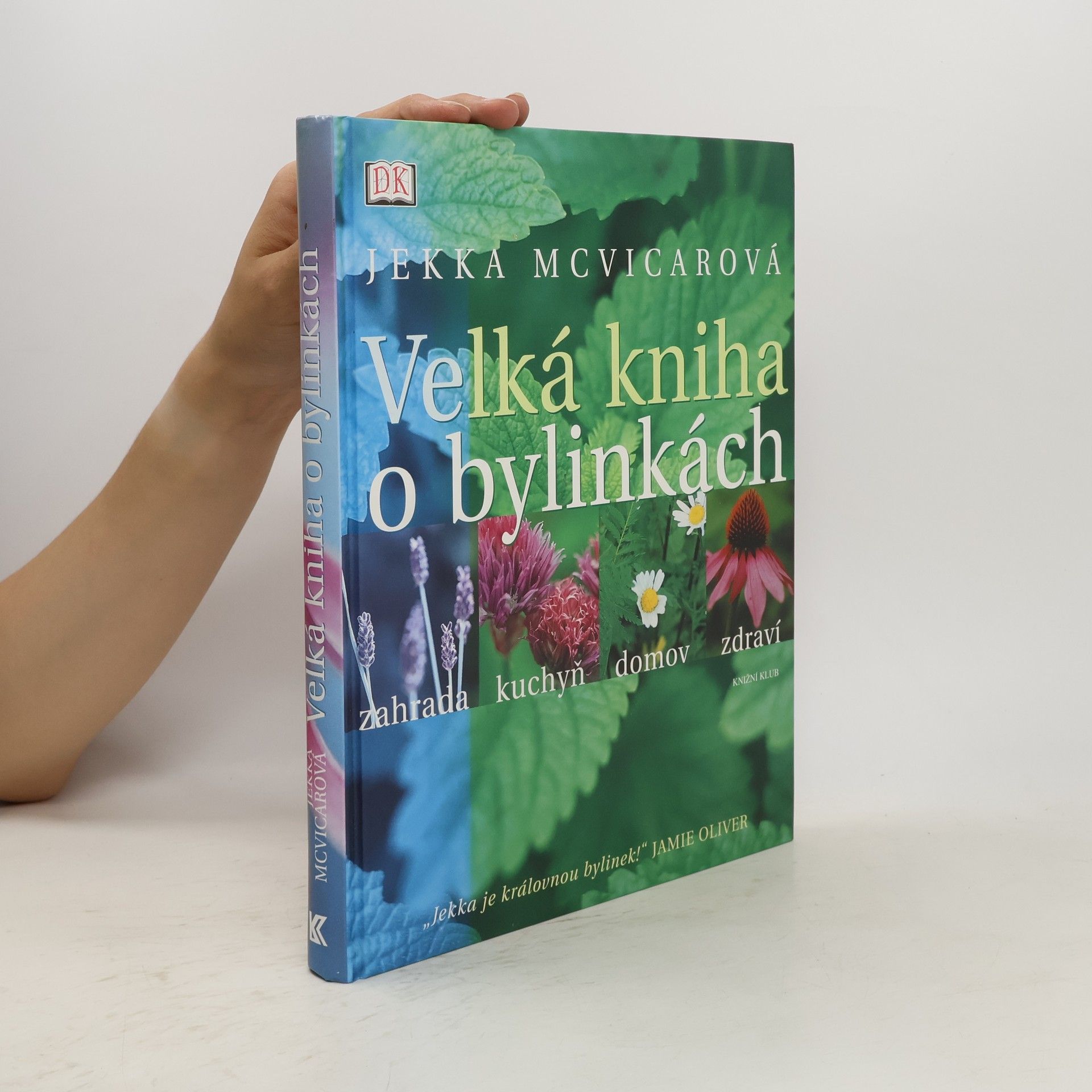 Jekka McVicar Velká kniha o bylinkách