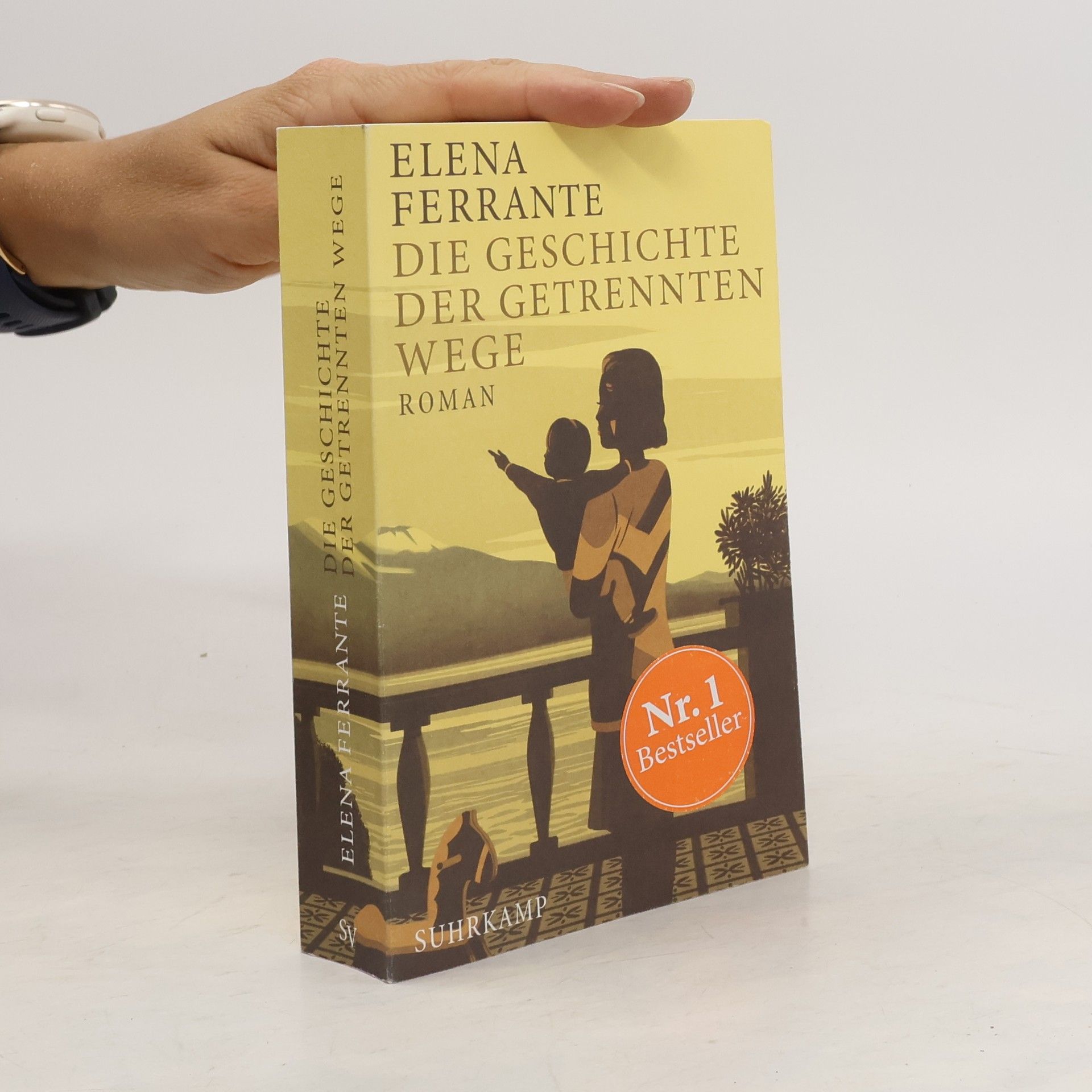 Elena Ferrante Die Geschichte Der Getrennten Wege : Erwachsenenjahre (Band III)