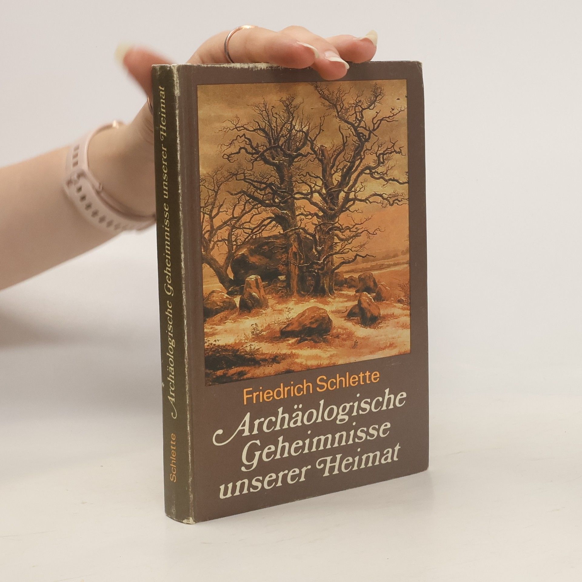 Friedrich Schlette Archäologische Geheimnisse unserer Heimat
