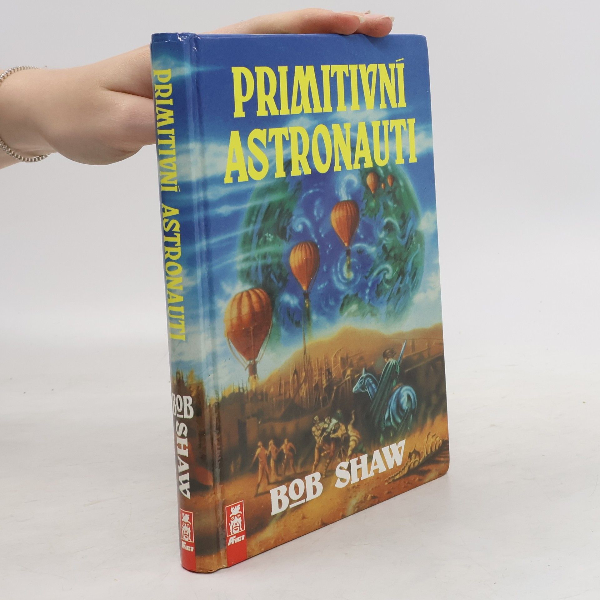 Bob Shaw Primitivní astronauti