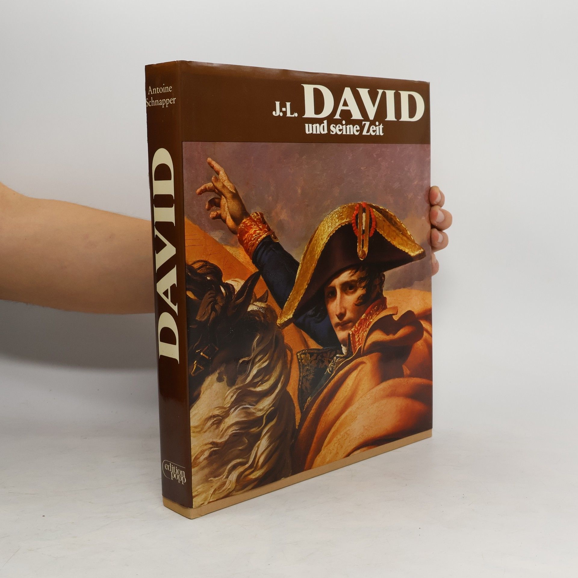 Antoine Schnapper J.-L. David und seine Zeit