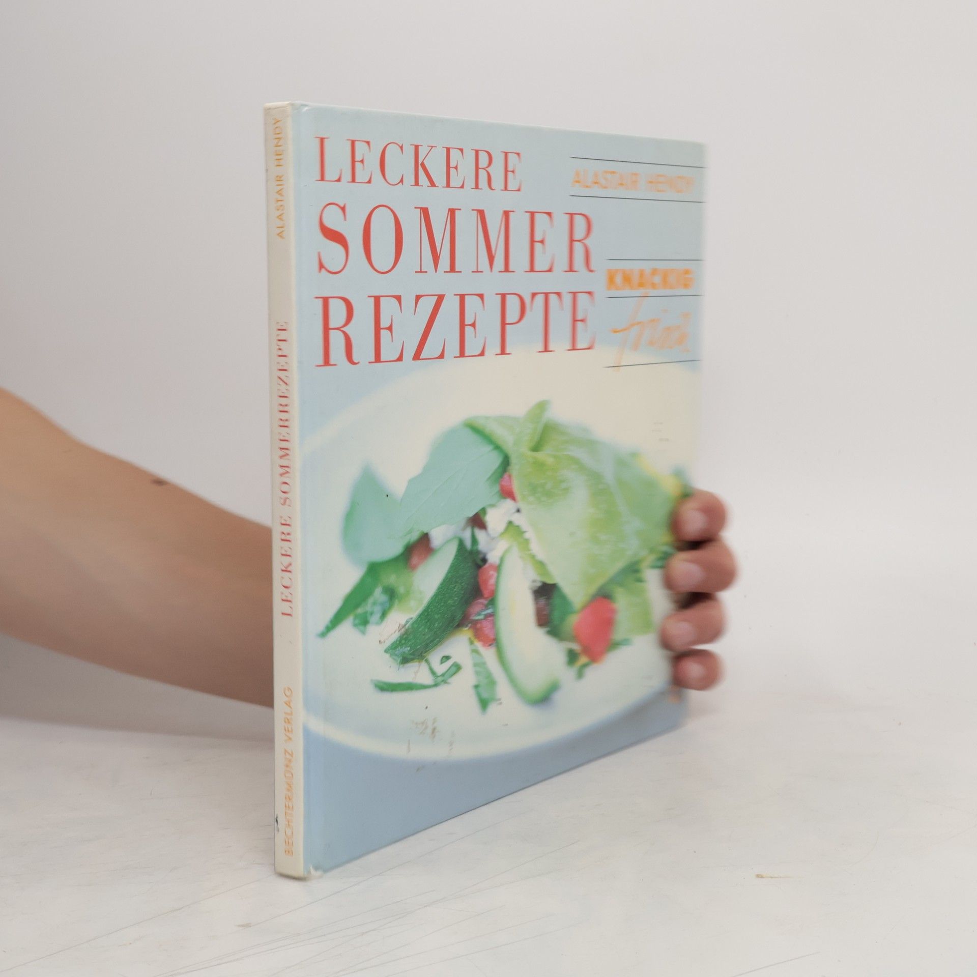 Alastair Hendy Leckere Sommerrezepte