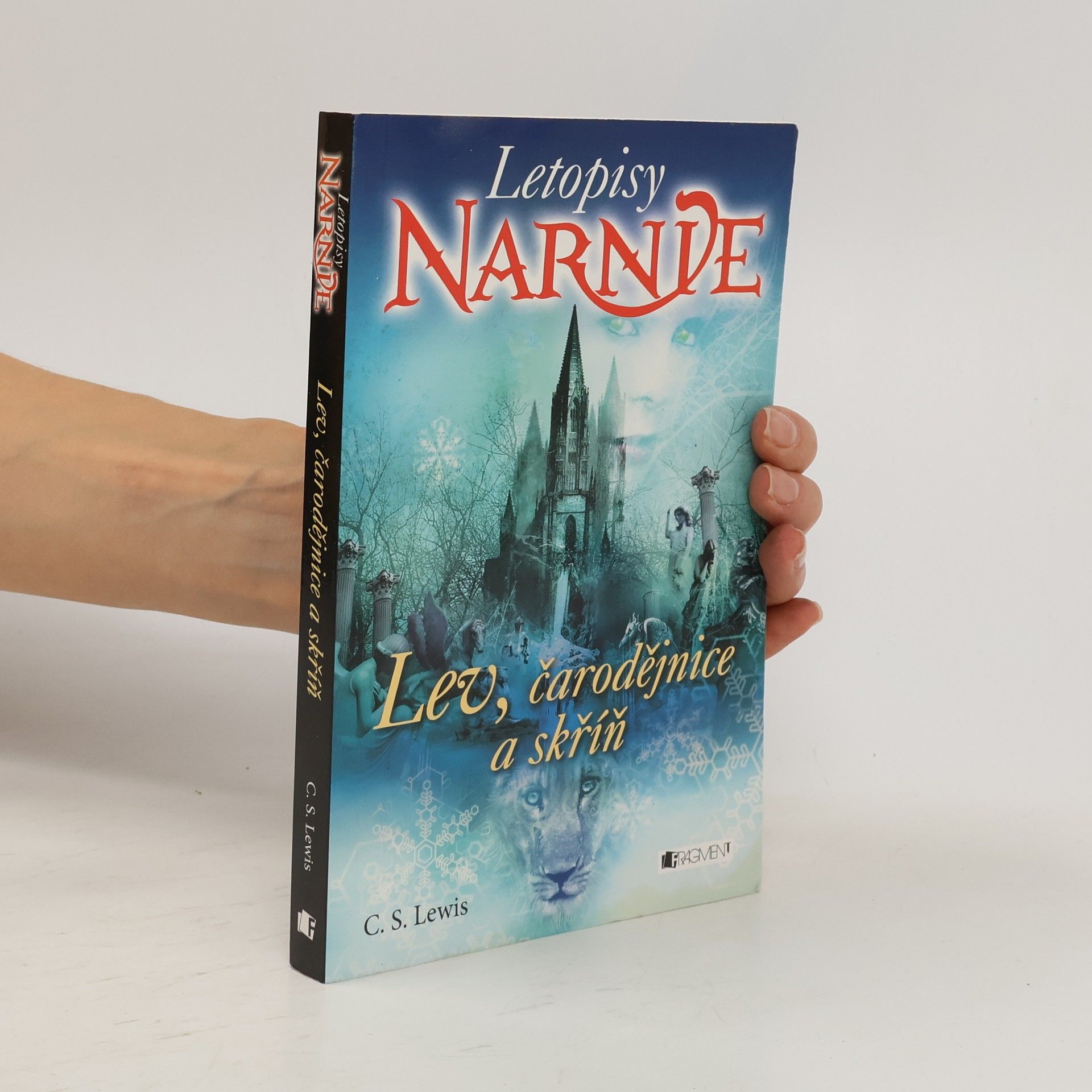 Clive Staples Lewis Lev, čarodějnice a skříň. Letopisy Narnie
