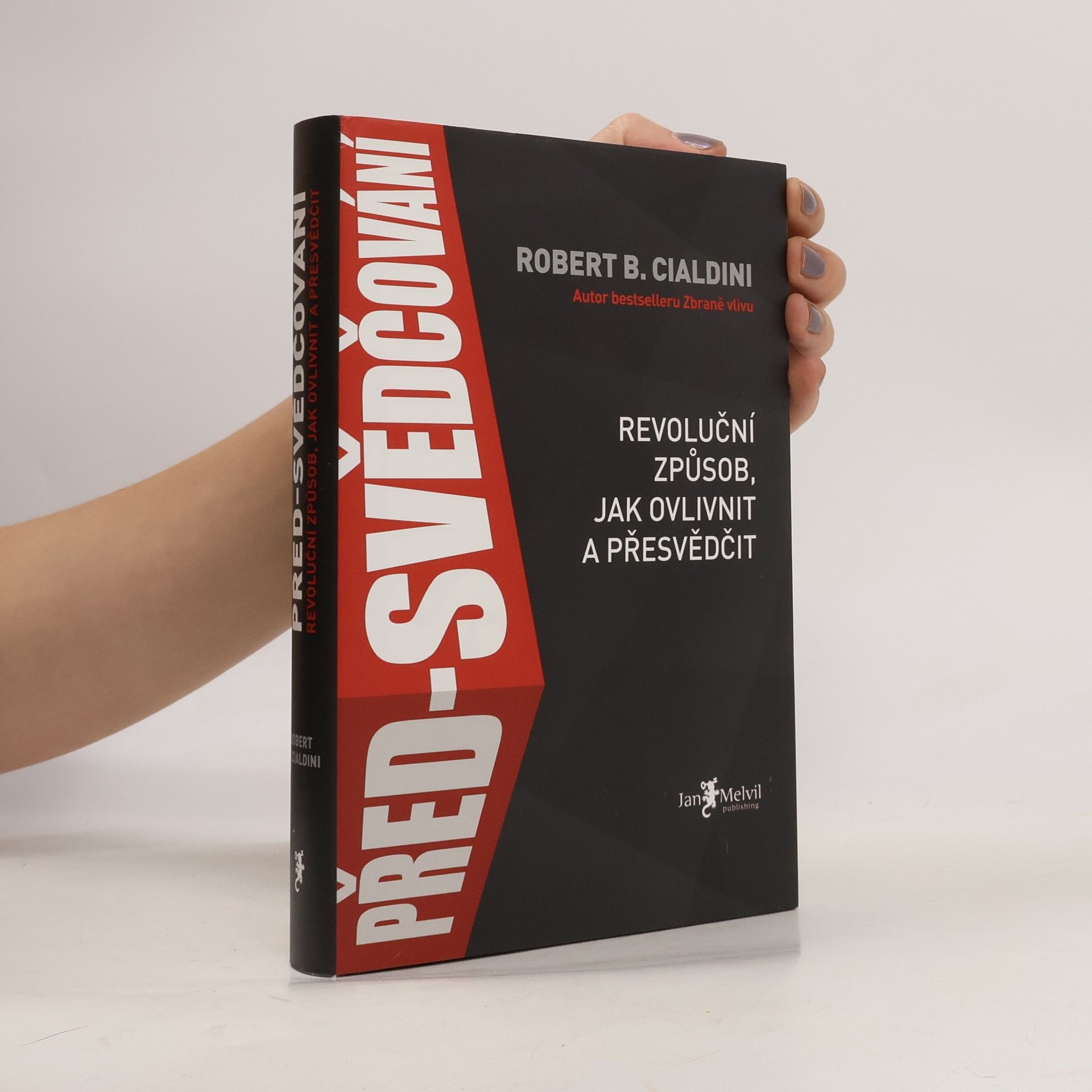 Robert Cialdini Před-svědčování