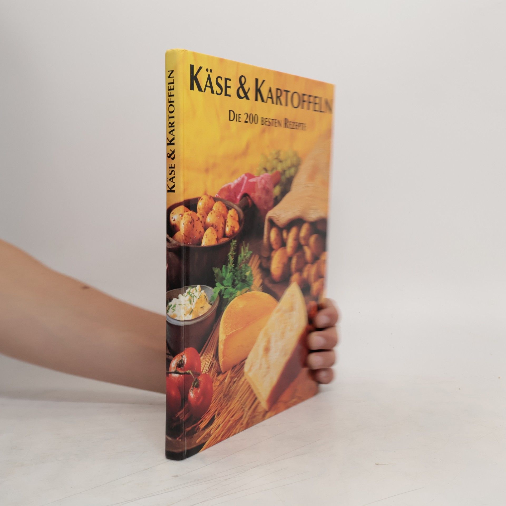 Collectif d'auteurs Käse & Kartoffeln. Die 200 besten Rezepte