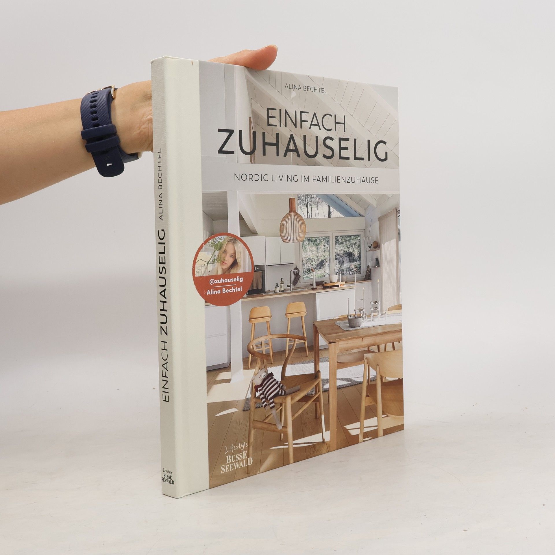 Alina Bechtel Einfach zuhauselig. Nordic Living im Familienzuhause