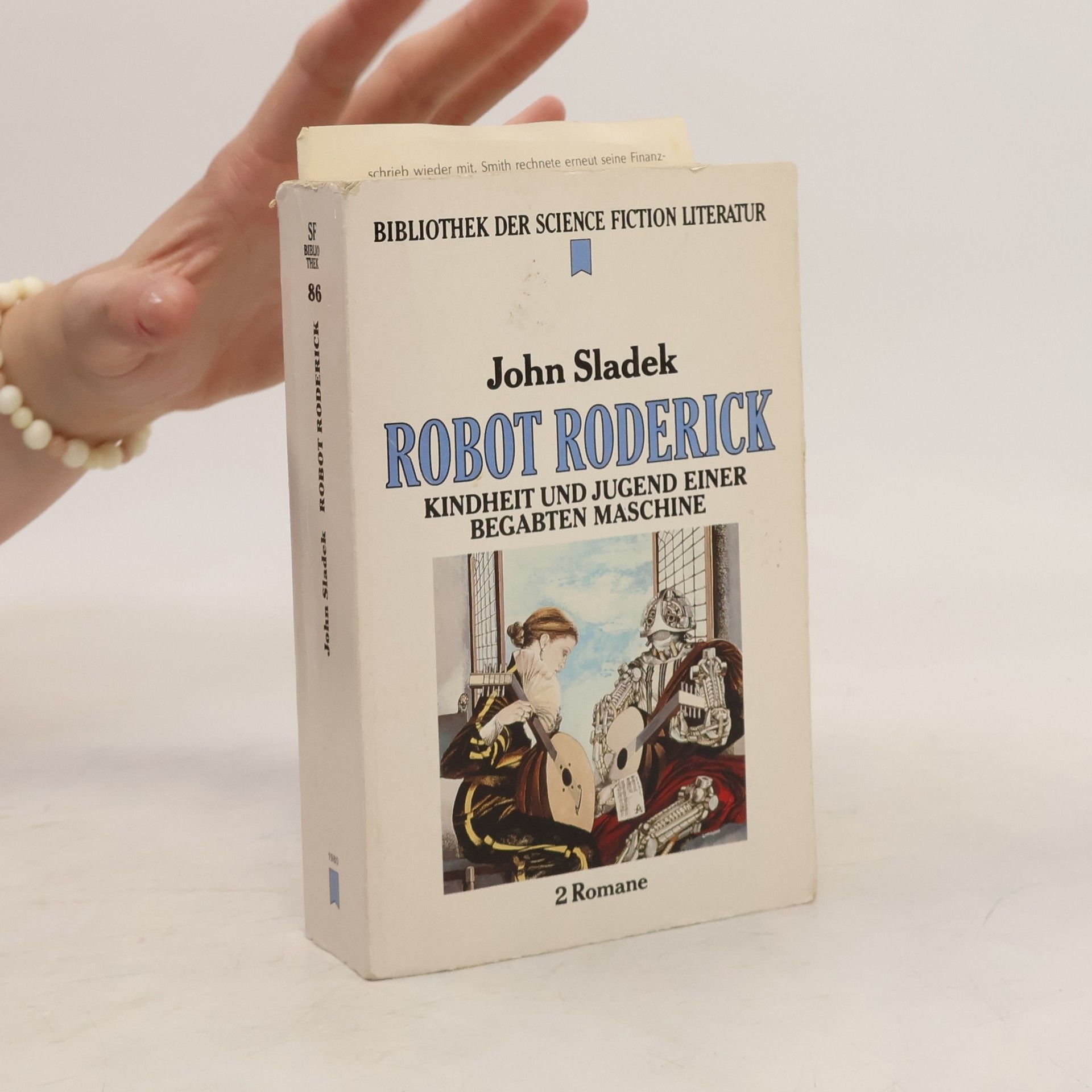 John Sladek Robot Roderick. Kindheit und Jugend einer begabten Maschine. 2 Romane