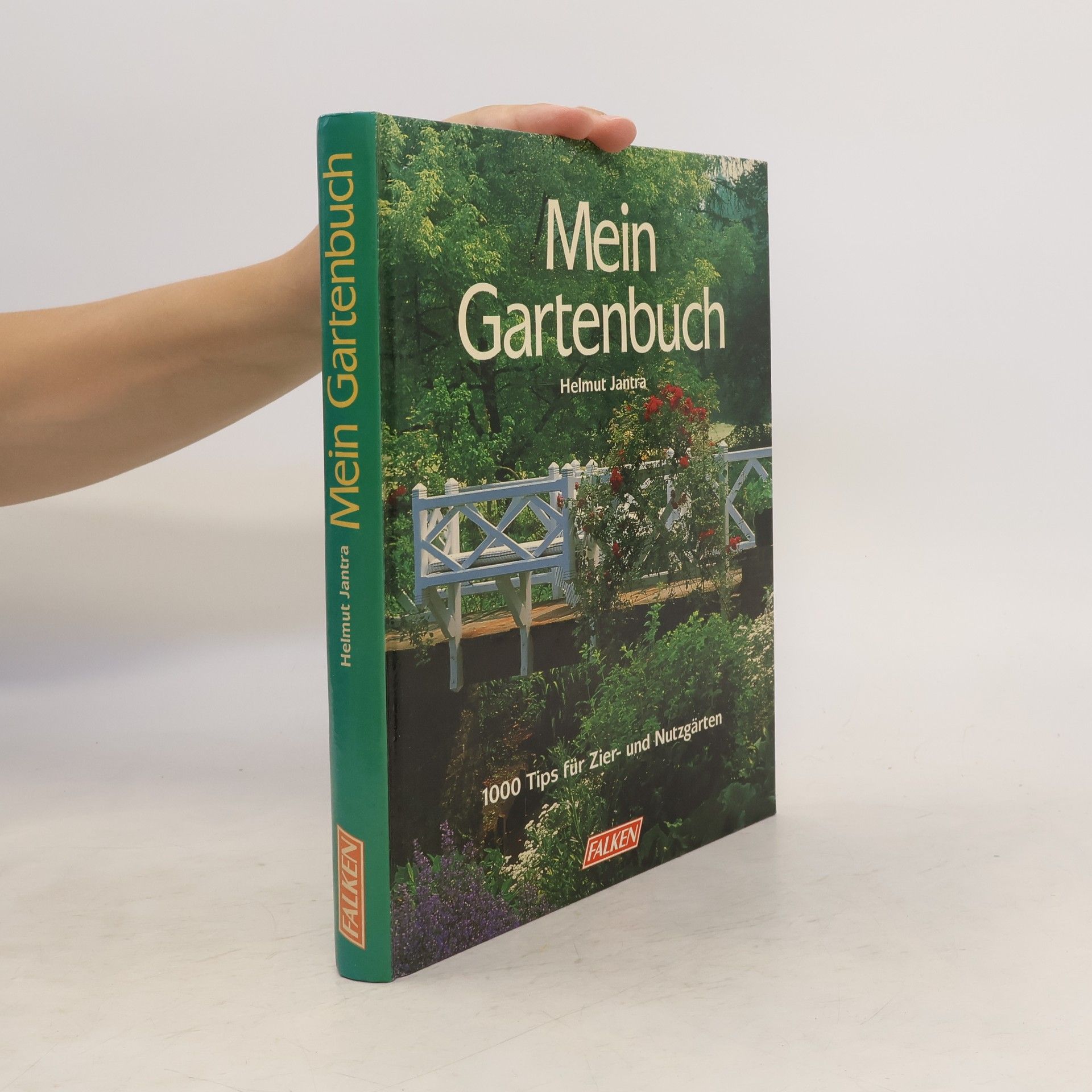 Helmut Jantra Mein Gartenbuch