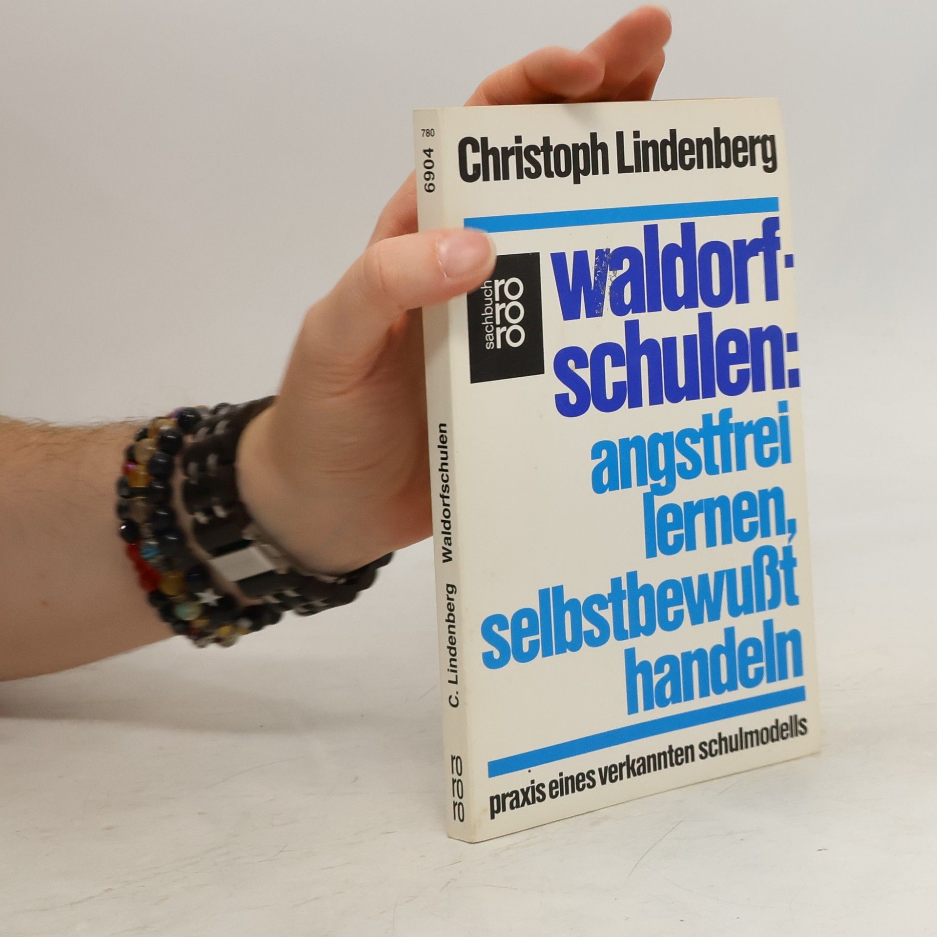 Christoph Lindenberg Waldorfschulen: angstfrei lernen, selbstbewusst handeln