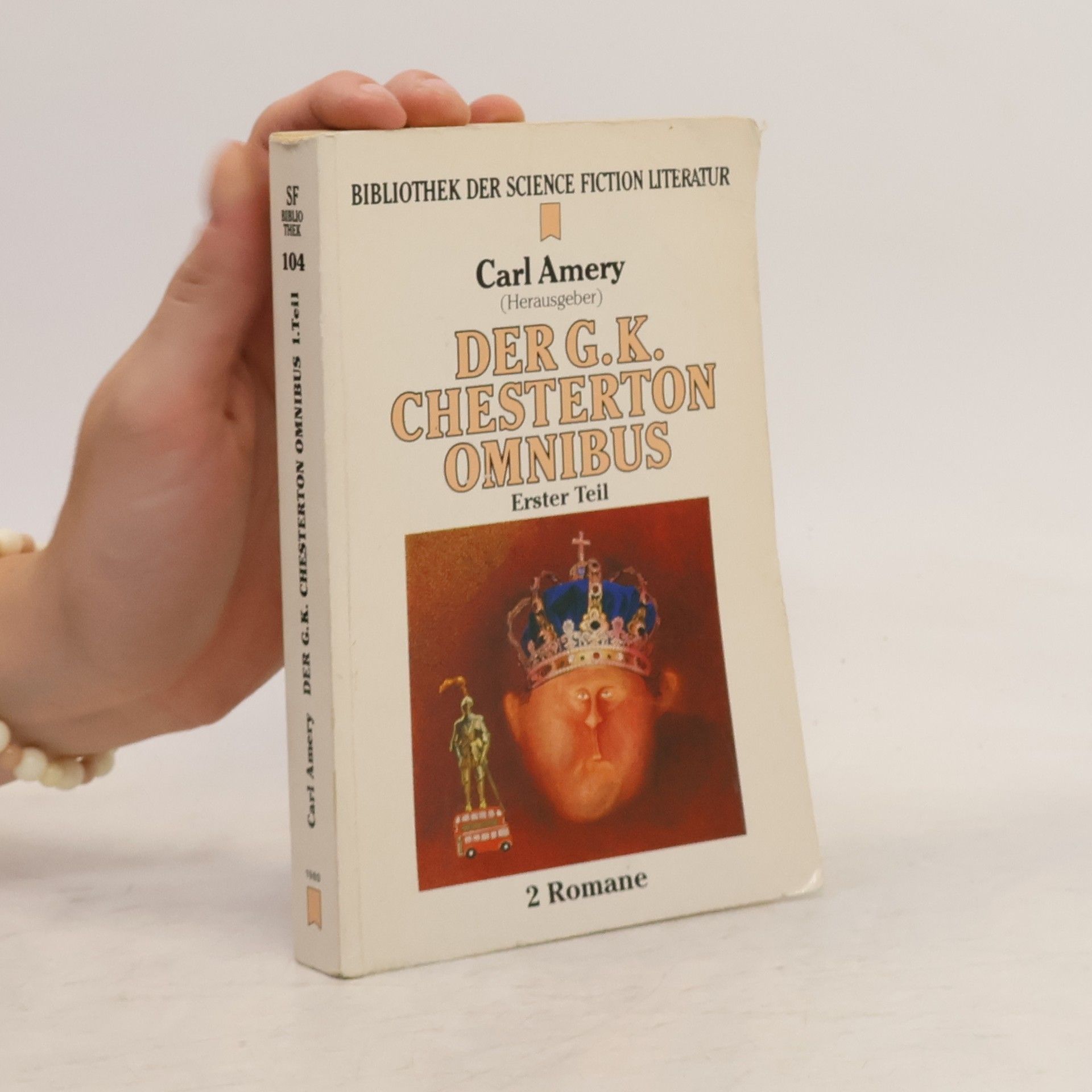 G. K. Chesterton Der G. K. Chesterton Omnibus. Bd.1. Der Held von Notting Hill; Der Mann, der Donnerstag war. Zwei Romane in 1 Bd.