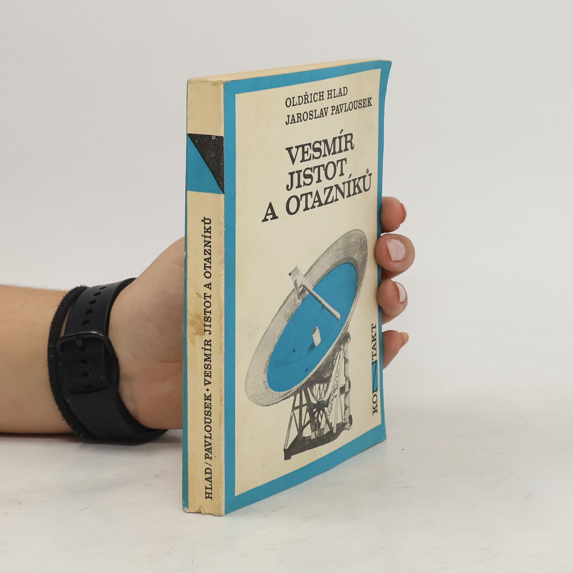 Oldřich Hlad Vesmír jistot a otazníků