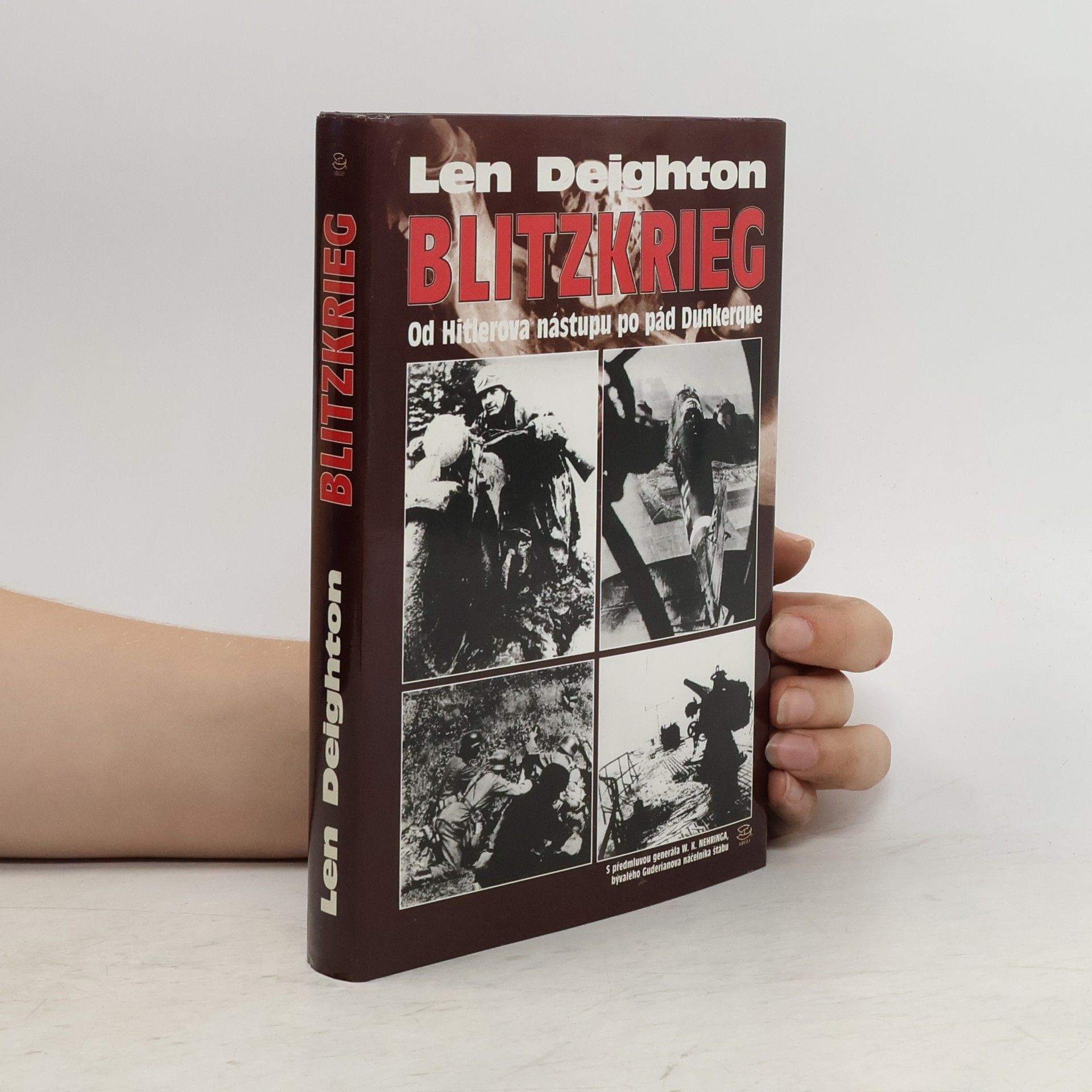 Len Deighton Blitzkrieg. Od Hitlerova nástupu po pád Dunkerque