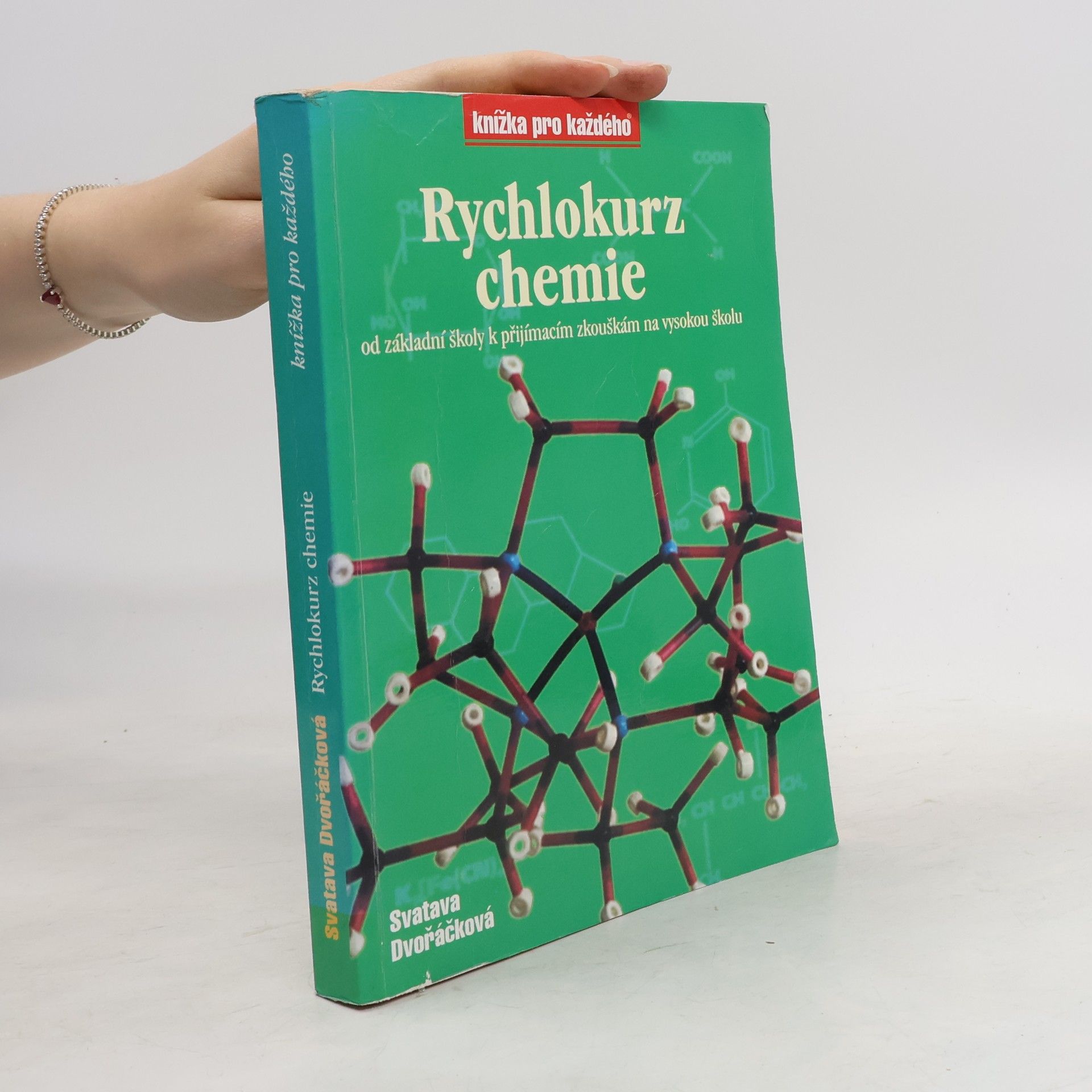 Svatava Dvořáčková Rychlokurz chemie. Od základní školy k přijímacím zkouškám na vysokou školu