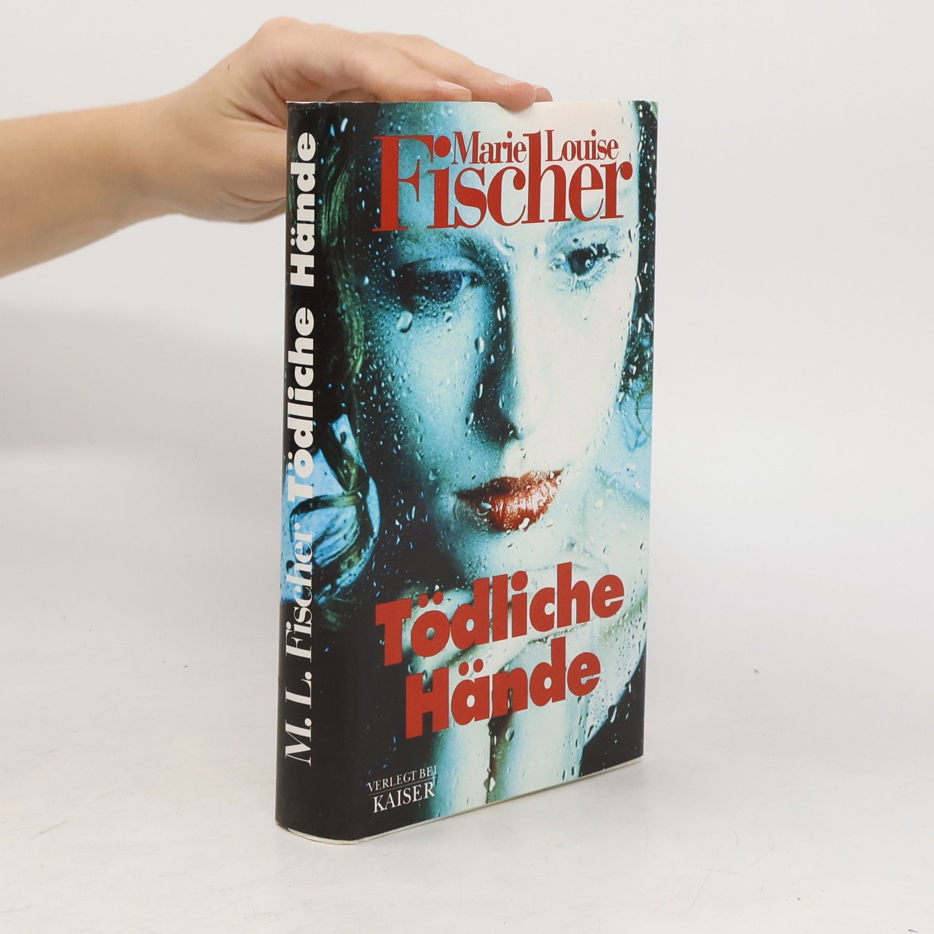Marie Louise Fischer Tödliche Hände